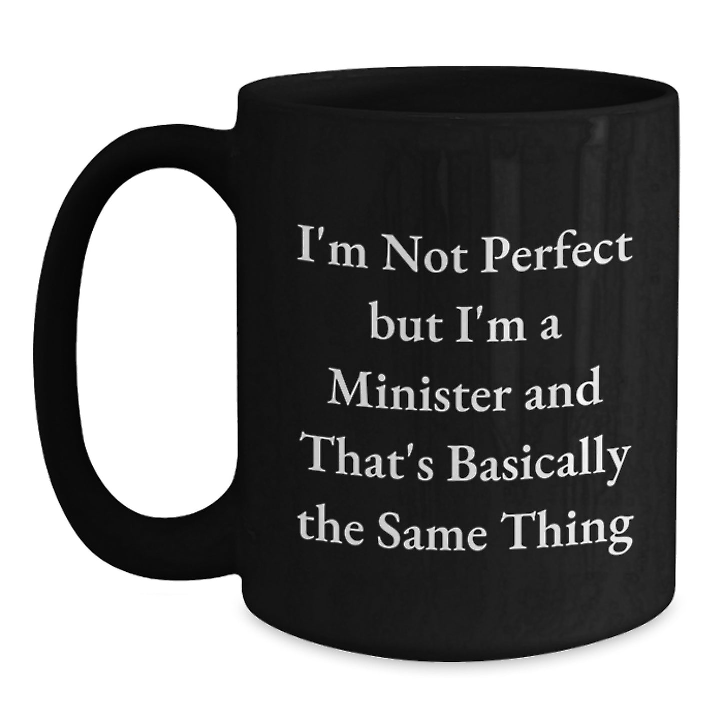 Funny Minister Black Coffee Mug Gifts for Minister Friends, Minister Birthday Unique Gifts from Men, Women, Friends, Family - Main