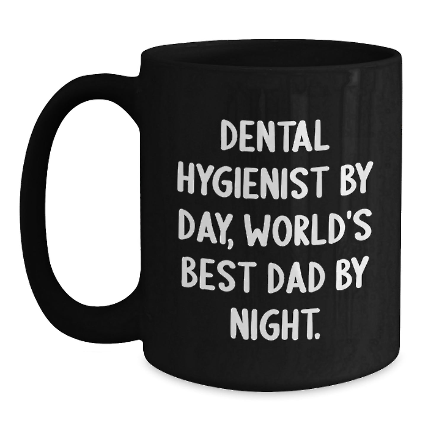 Funny Dental Hygienist Gifts from Men for World's Best Dad Black Coffee Mug Valentine's Unique - Main