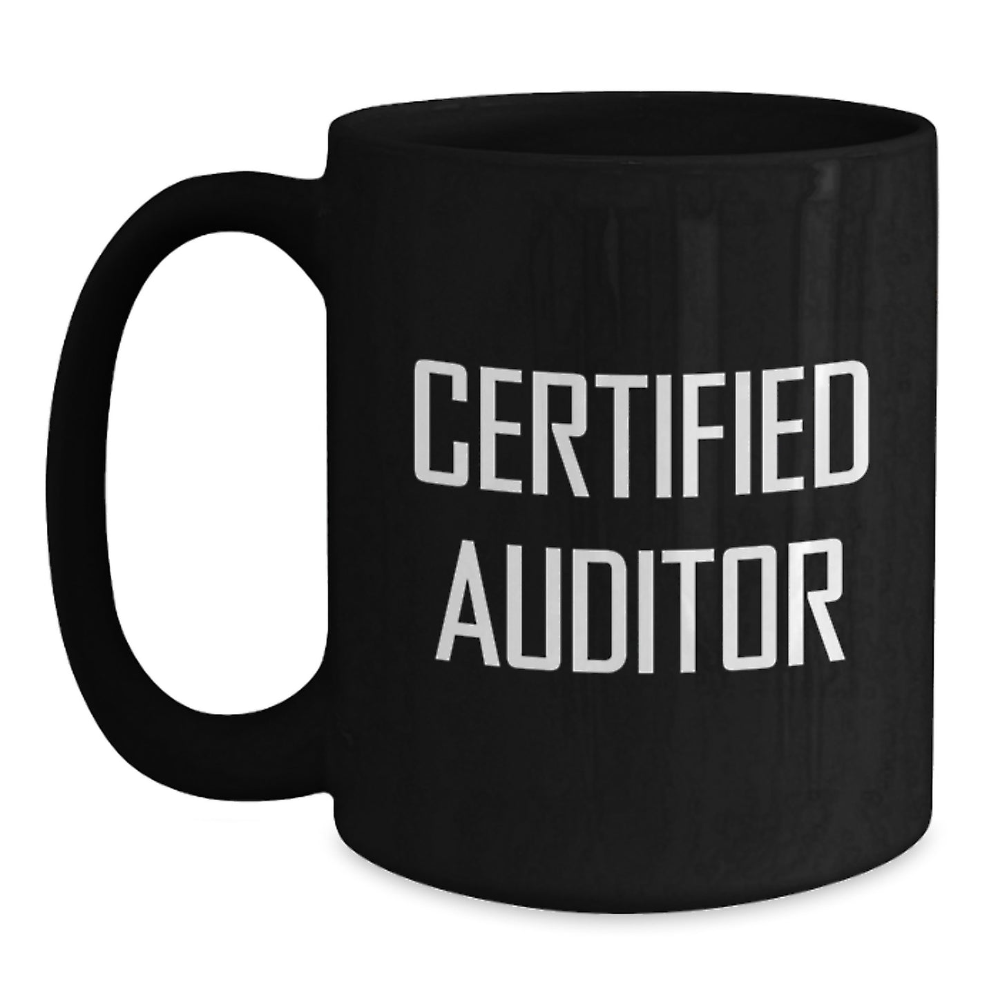 Funny Auditor Gifts for Birthday, Certified Auditor Quote on Black Coffee Mugs, Gifts from Friends, Birthday Unique Gifts for Certified Auditors - Main