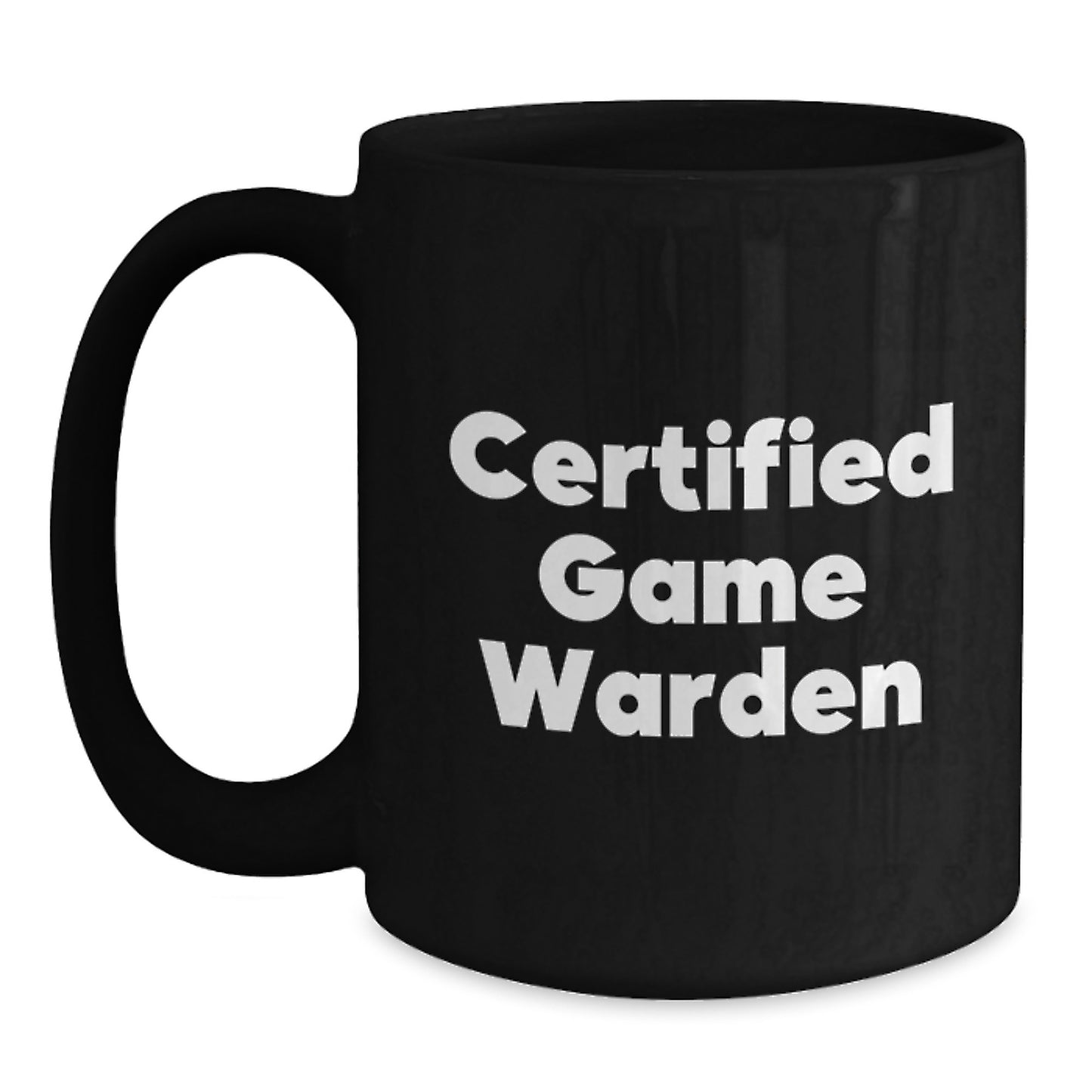 Game Warden Gifts from Friends Funny Valentine's Unique Mugs for Certified Men - Main
