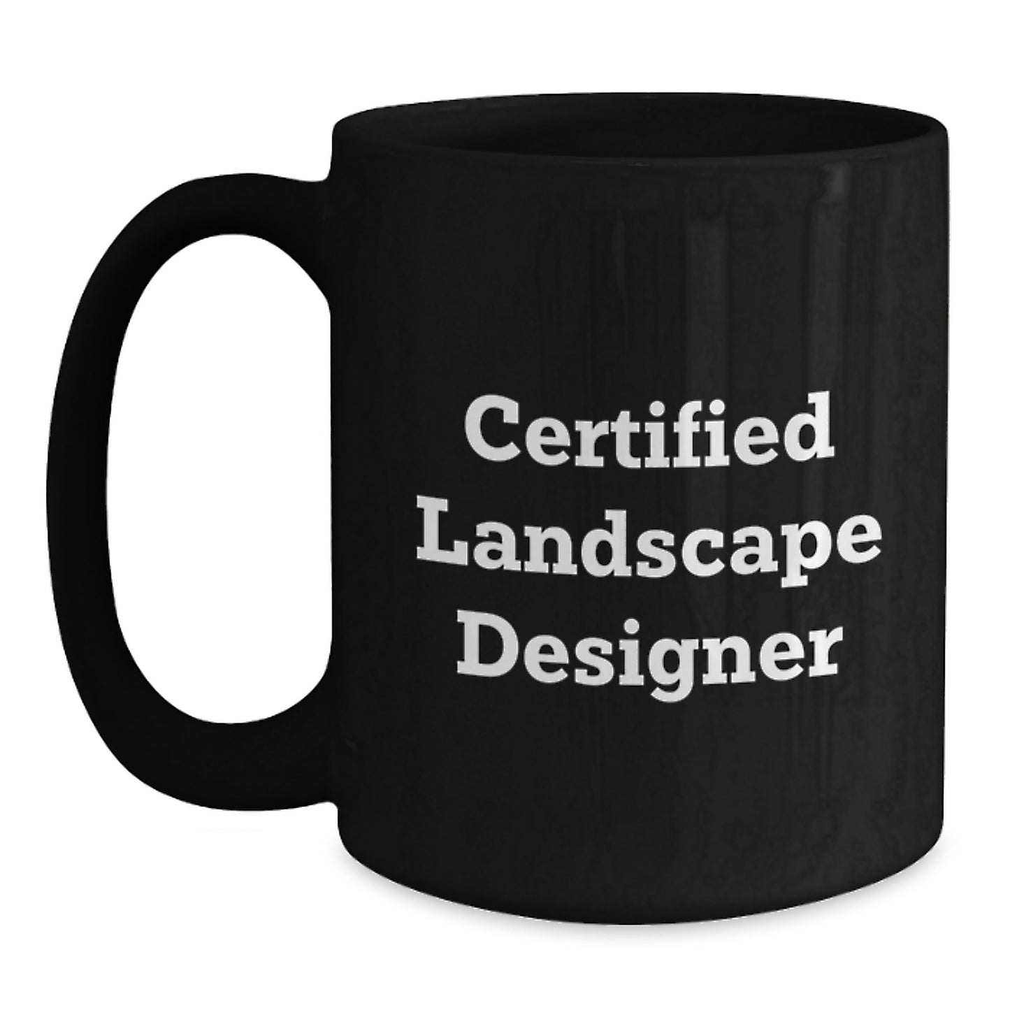 Funny Landscape Designer Quotes Gifts from Friends for Birthday, Black Coffee Mug - Main