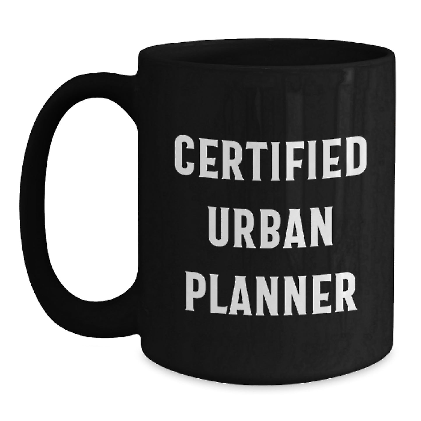 Gifts from Friends to Urban Planner Men at Christmas - 'I'm a Certified Urban Planner, Not a Morning Person' Black Coffee Mug, 11oz or 15oz - Main
