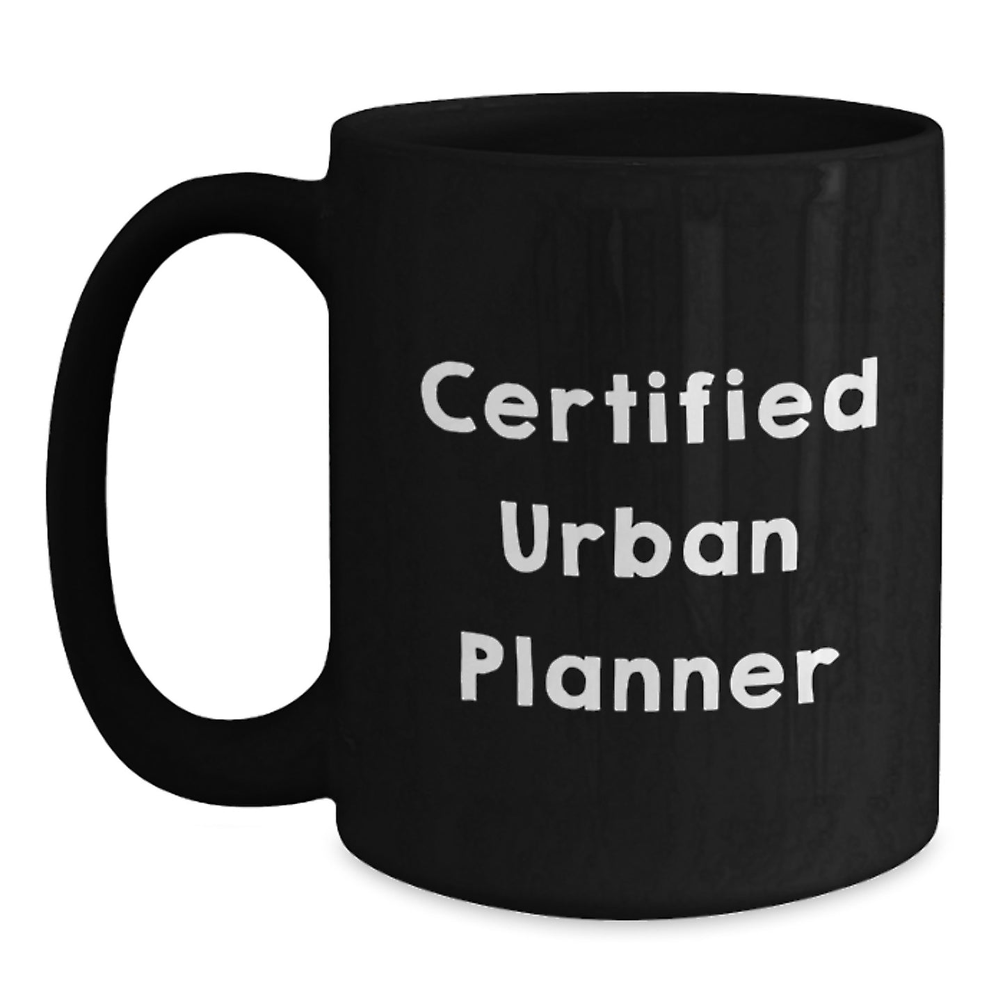 Funny Quote for Urban Planner, Christmas Unique Gifts from Friends, Black Coffee Mug for Urban Planner - Main