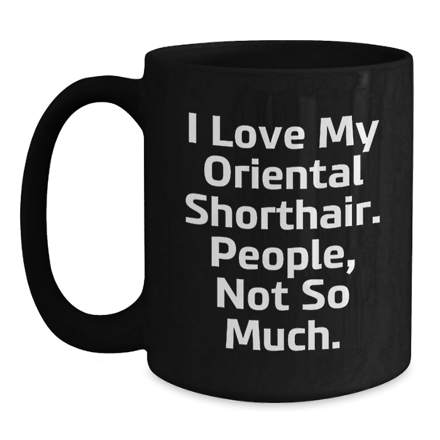 Oriental Shorthair Cat Lover Gifts from Men Women Friends Family - Funny Black Coffee Mug for Christmas Unique Presents - Main