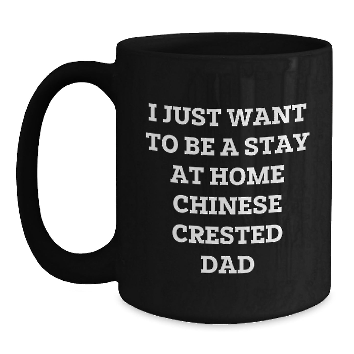 Chinese Crested Dog Lover Black Coffee Mug, Funny Valentine's Gift for Dad, Chinese Crested Dad Gifts from Men, Unique Valentine's Unique Gifts for Chinese Crested Dog Owners - Main