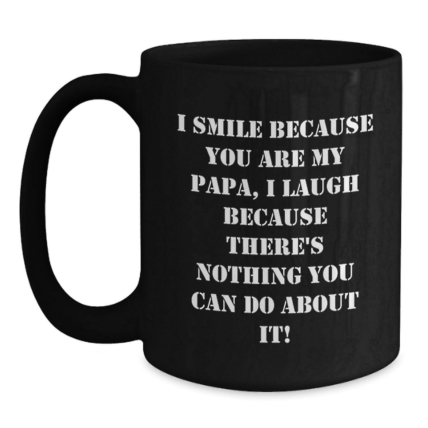 Funny Papa Quotes Black Coffee Mug, Ideal Gifts for Dad from Family, Unique Father's Day Unique Gifts - Main
