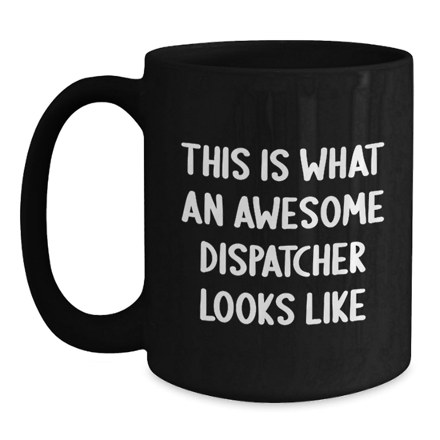 Funny Dispatcher Gifts for Men, Women, Friends, Coworkers, Family - This 'Is What An Awesome Dispatcher Looks Like' Black Coffee Mug Birthday Unique Gifts from Men, Women, Friends, Coworkers, Family - Main