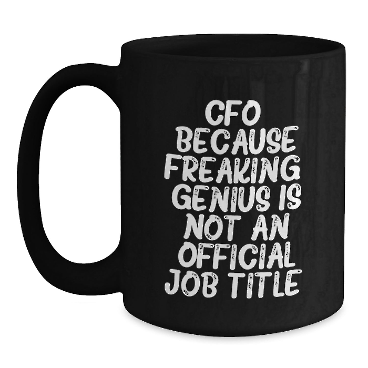 CFO Christmas Unique Gifts from Friends - Funny Quote Black Coffee Mug for Men, Women, Women, Family, Friends, Coworkers, Unique Gift Ideas - Main