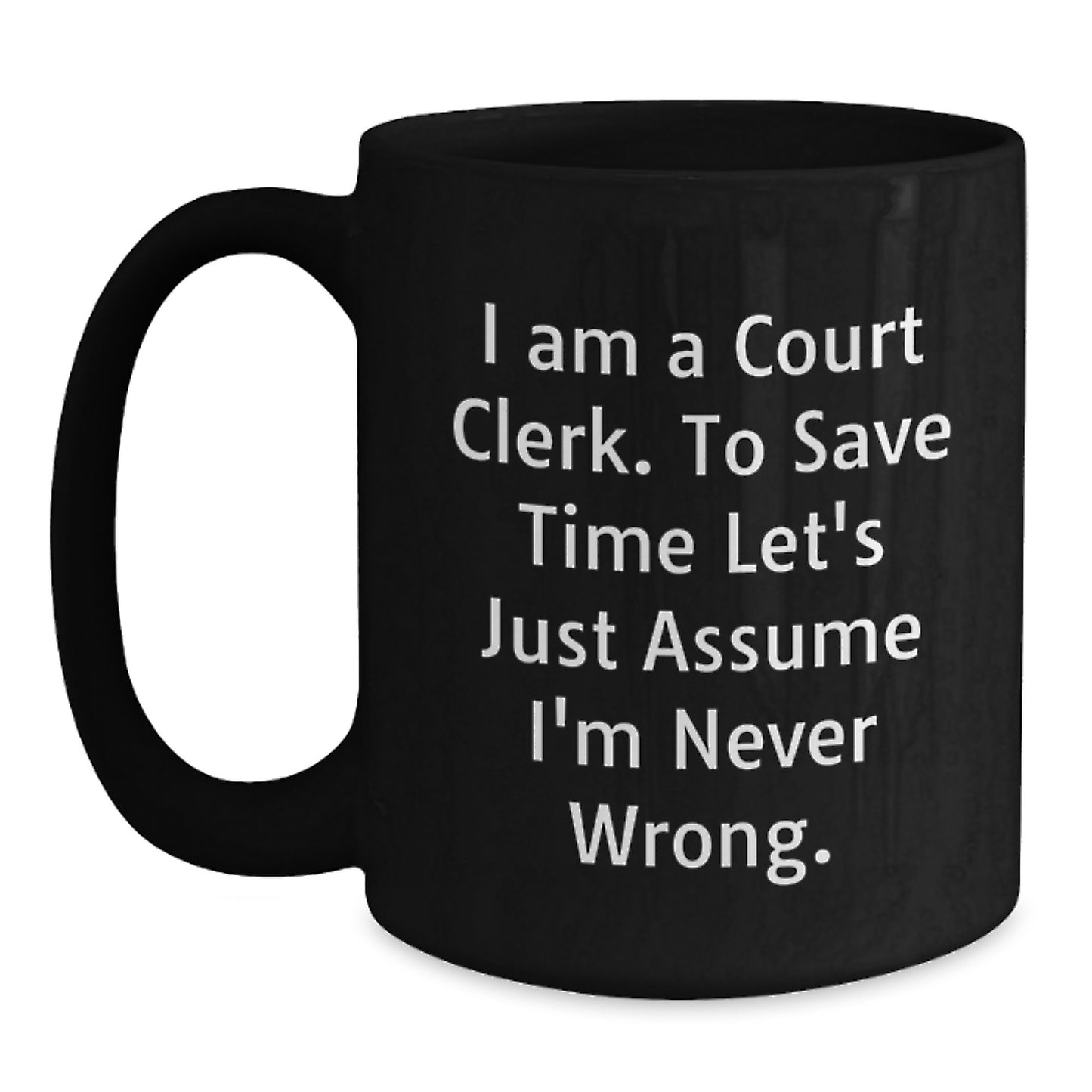 Court Clerk Keepsake Black Coffee Mug 11oz Ceramic Birthday Gift for Him - Main