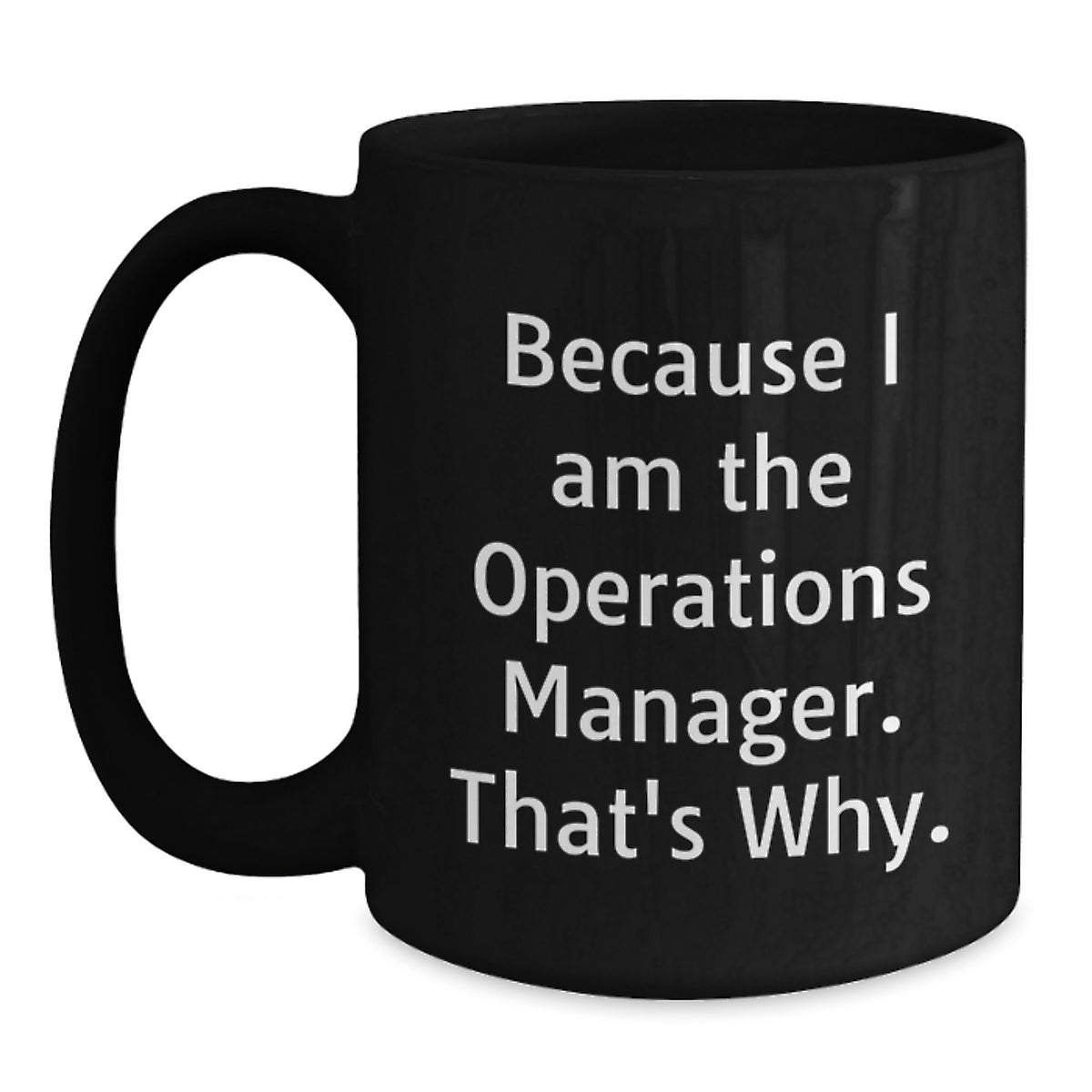 Operations Manager Gift For Him - A Humorous Keepsake Coffee Mug - Main