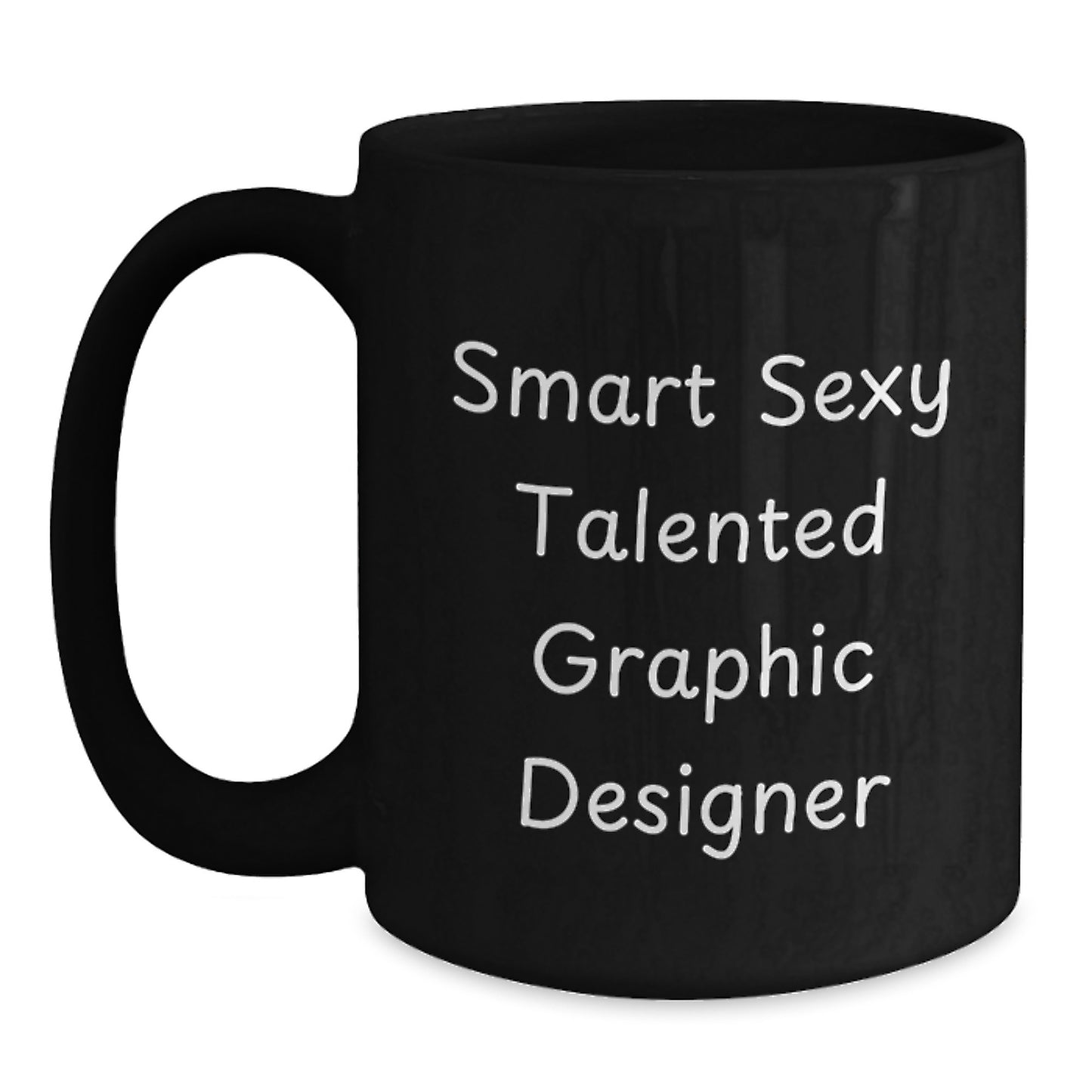 Funny Graphic Designer Gifts for Men, Smart Sexy Talented Graphic Designer Christmas Unique Mugs from Friends - Main
