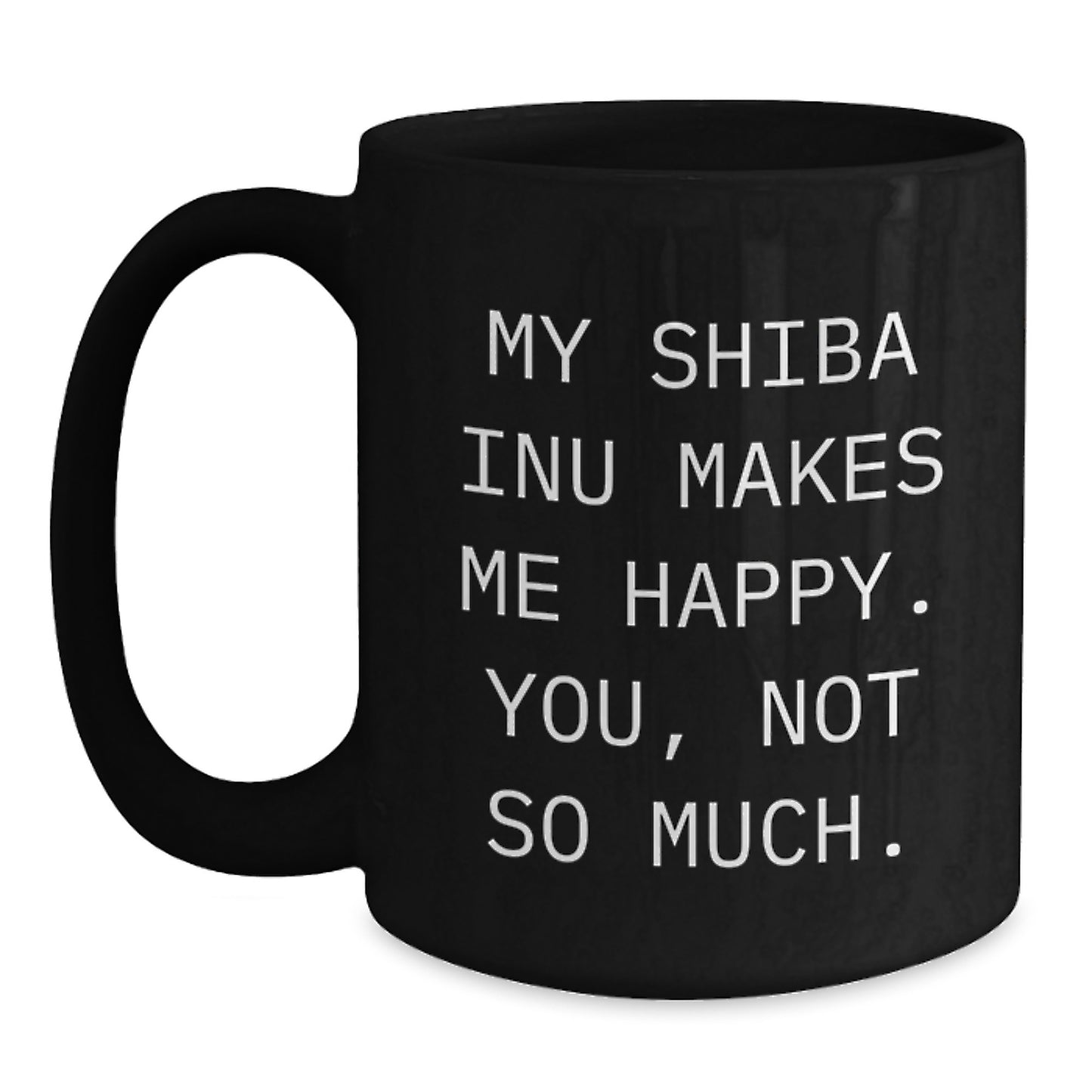 Funny Shiba Inu Dog Gifts for Birthday, Black Coffee Mug with Quirky Quote, Gifts from Men to Shiba Inu Dog Lovers - Main