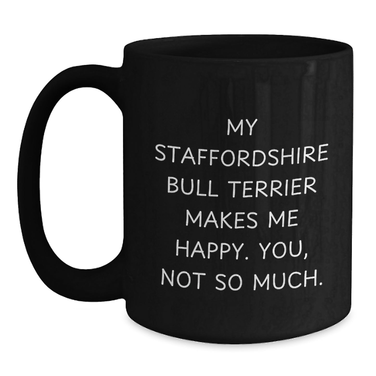 Funny Staffordshire Bull Terrier Dog Birthday Mugs for Men Women Friends Family Unique Gifts from Men Women Friends Family - Main