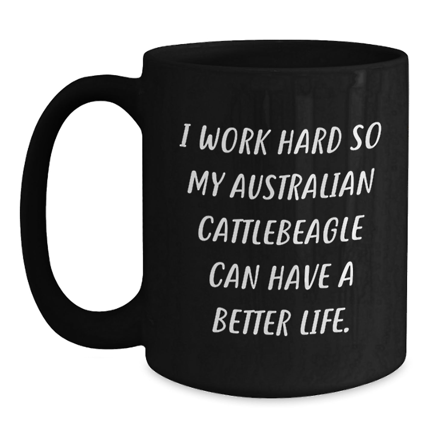 A Cute Australian Cattle Dog Lover Black Coffee Mug Gifts from Men to Friends on Birthday Unique - Main