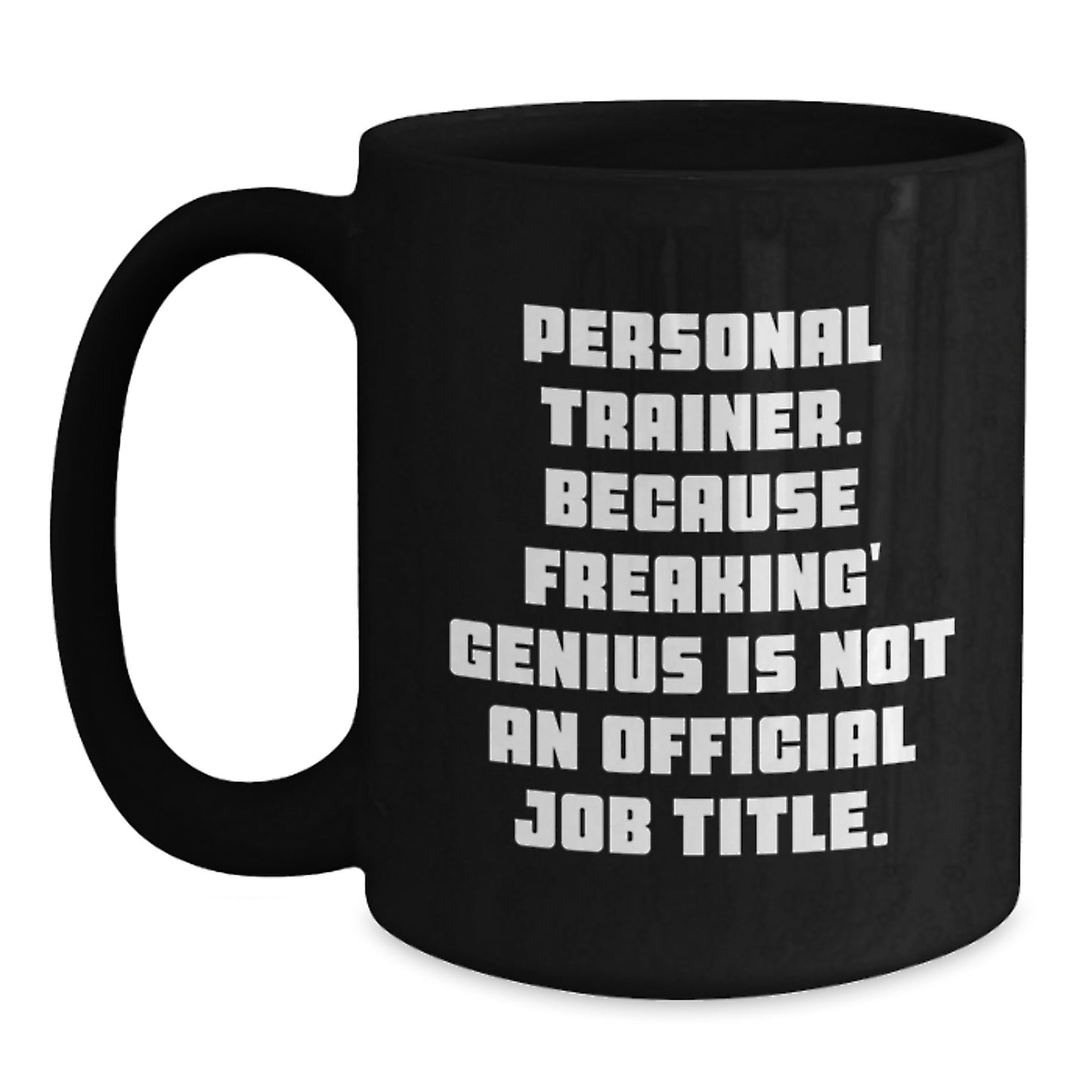 Funny Personal Trainer Gift Personal Trainer Black Coffee Mug, Gifts from Friends for Personal Trainer Birthday Unique Gifts - Main