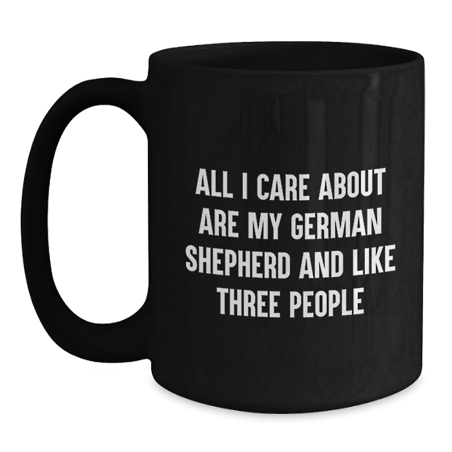 Gifts from Men for German Shepherd Dog Lovers, Funny Quote Coffee Mug, Birthday Unique Gifts, Black 11oz/15oz - Main