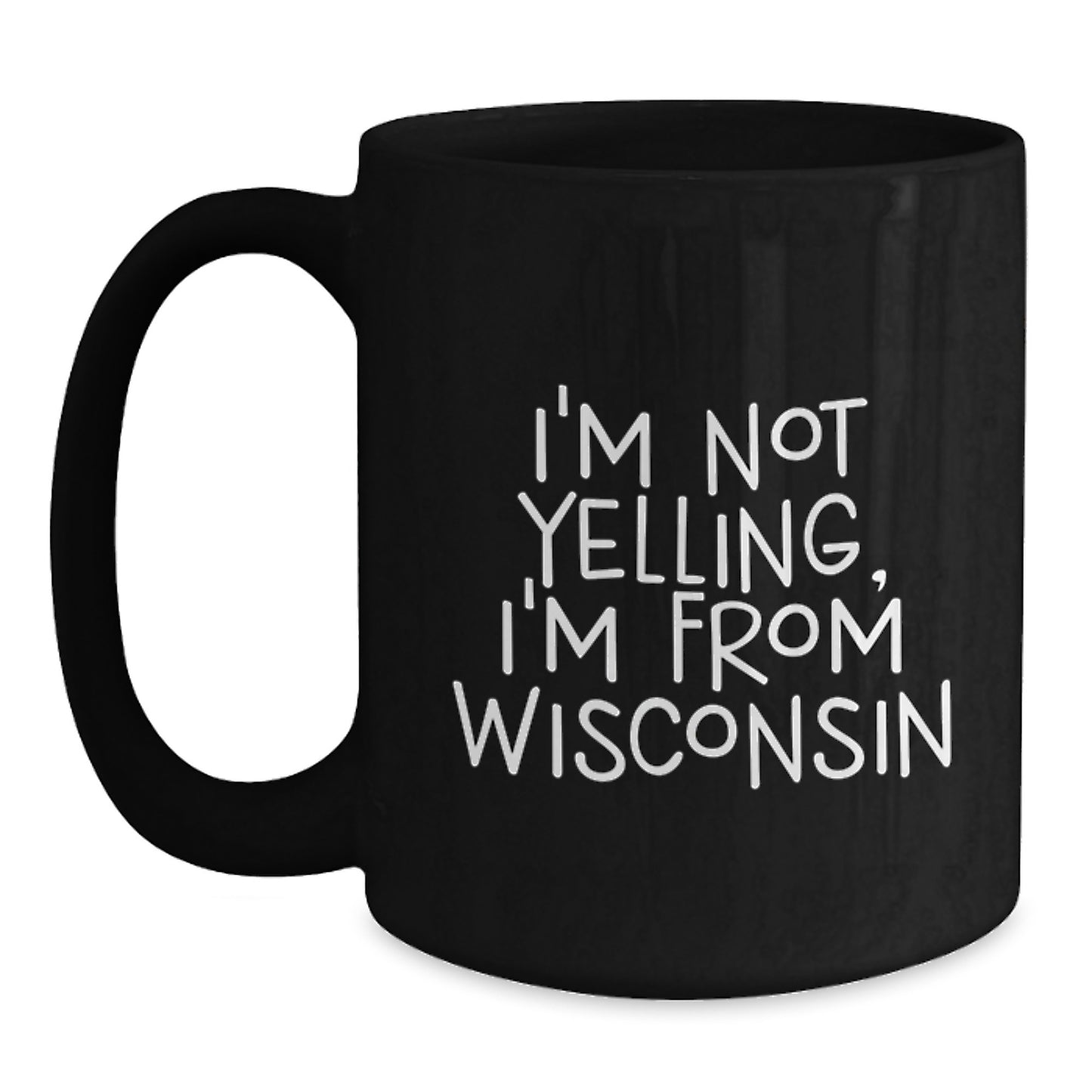 Wisconsin Humor Black Coffee Mug, Funny Quote Gifts from Friends to Family, Birthday Unique Gifts for Men Women - Main