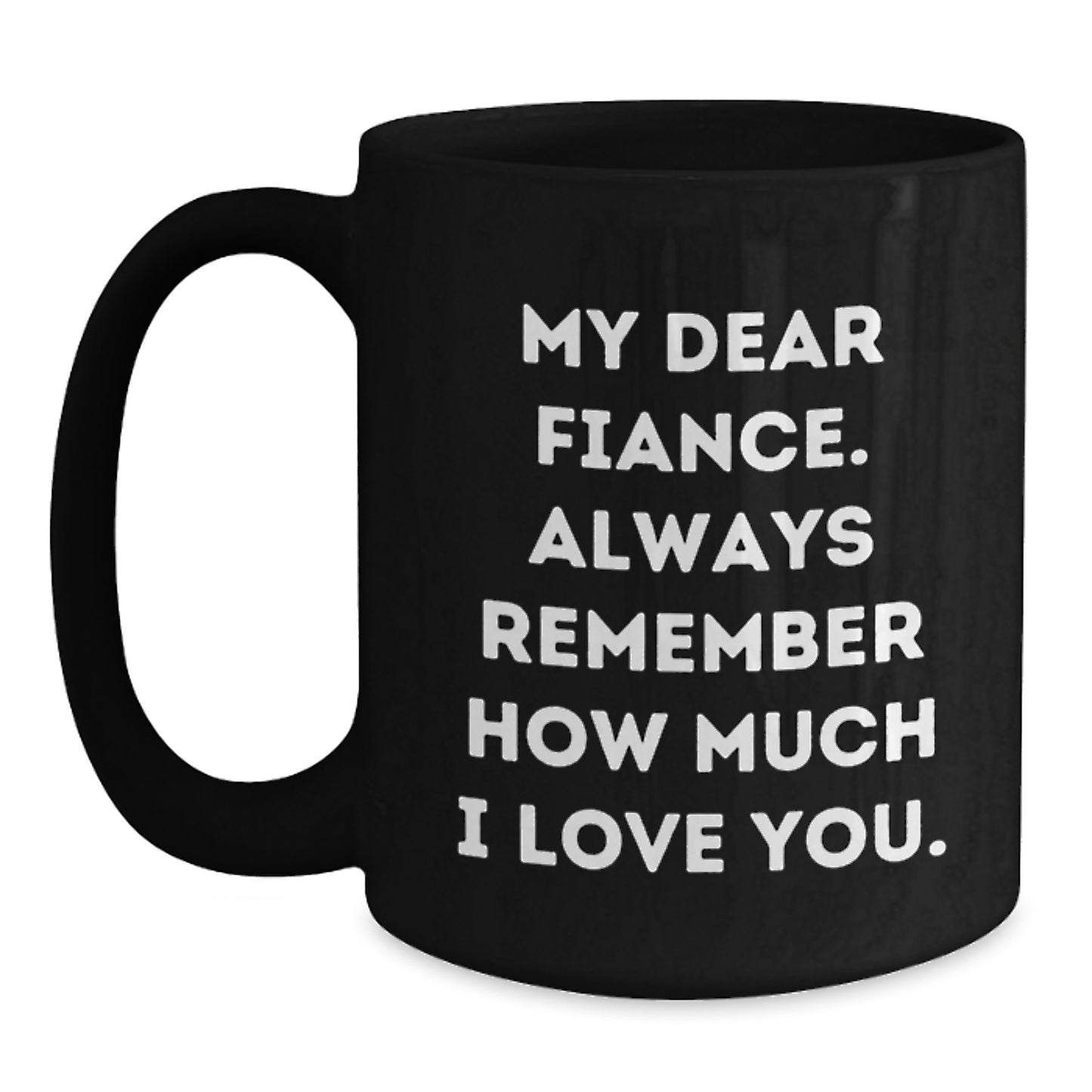  Funny Fiance Love Christmas Unique Gifts from Men to Fiancee Black Coffee Mugs, Expressing Love, Fiance - Main