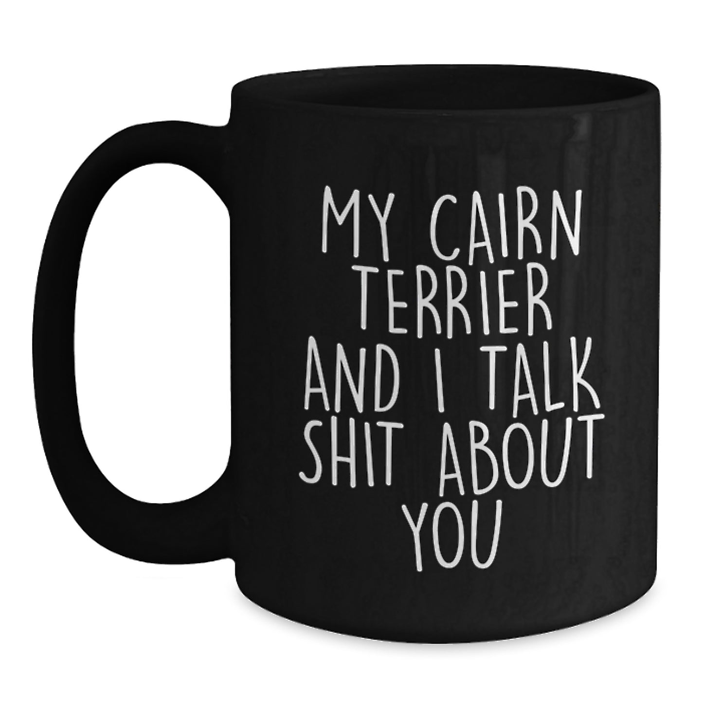 Funny Cairn Terrier Dog Gifts for Men and Women, Unique Valentine's Mugs for Coffee Lovers from Friends and Family - Main