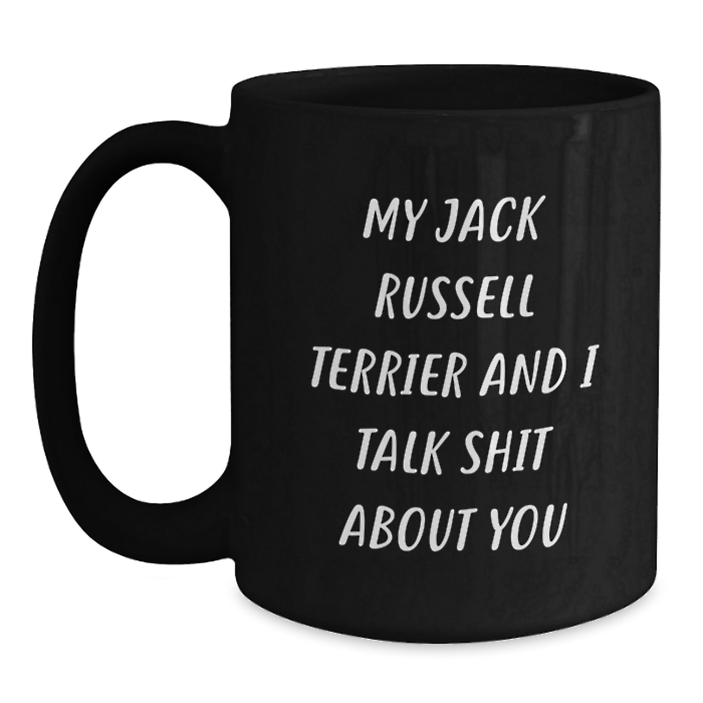 Funny Jack Russell Terrier Dog Mom's Black Coffee Mug, Ideal Gift for Jack Russell Terrier Dog Lover Friends, Funny Gifts from Men to Women, Funny Mother's Day Unique Gifts - Main
