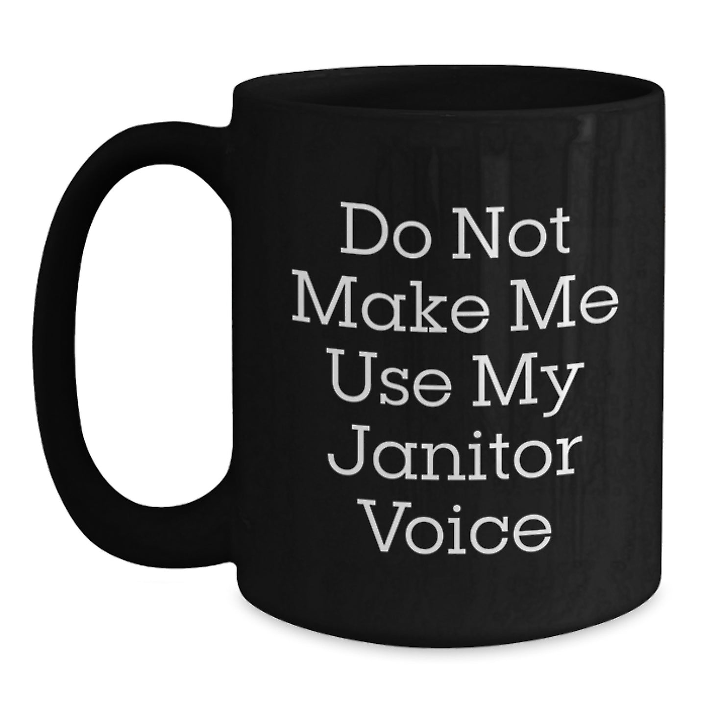 Funny Janitor Coffee Mug Gifts for Him, Gifts from Family to Janitor, Unique Graduation Gifts for Janitor - Main