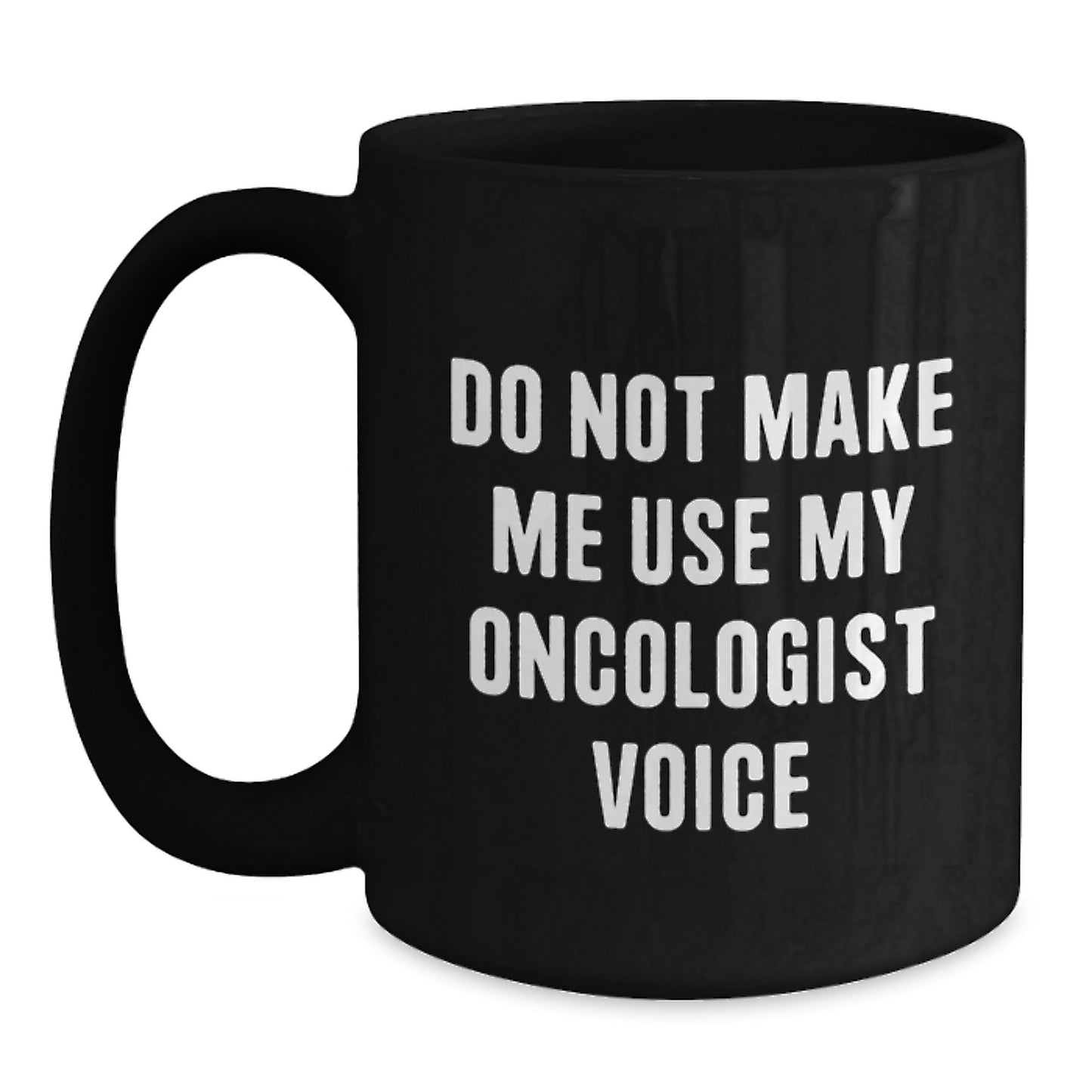 Gifts from Friends to Oncologist Funny Black Coffee Mugs - Mother's Day Unique Gifts - Main