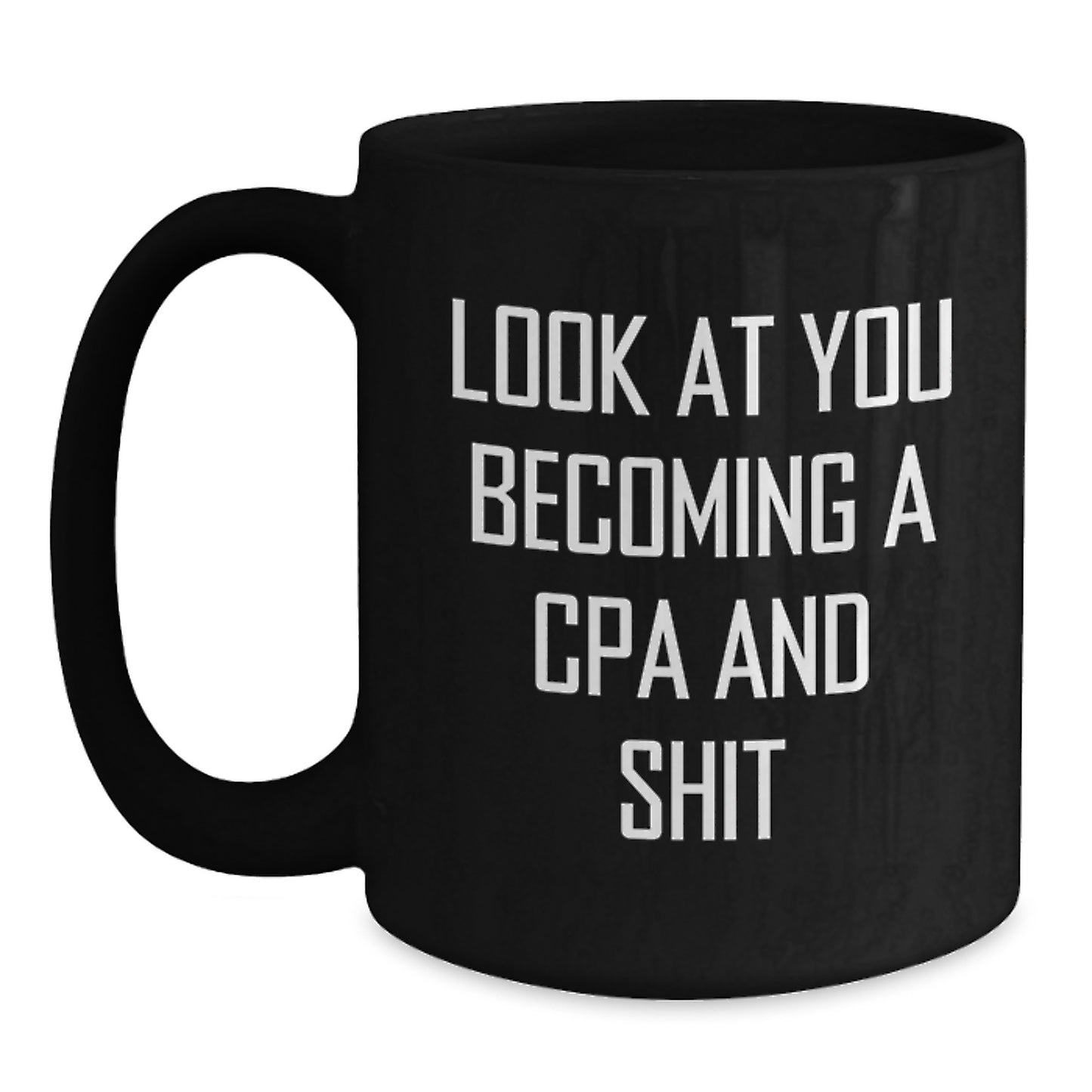 Funny Gifts from Friends for Men Becoming a CPA, Black Coffee Mug with Inspirational Quote, Birthday Unique Gifts - Main