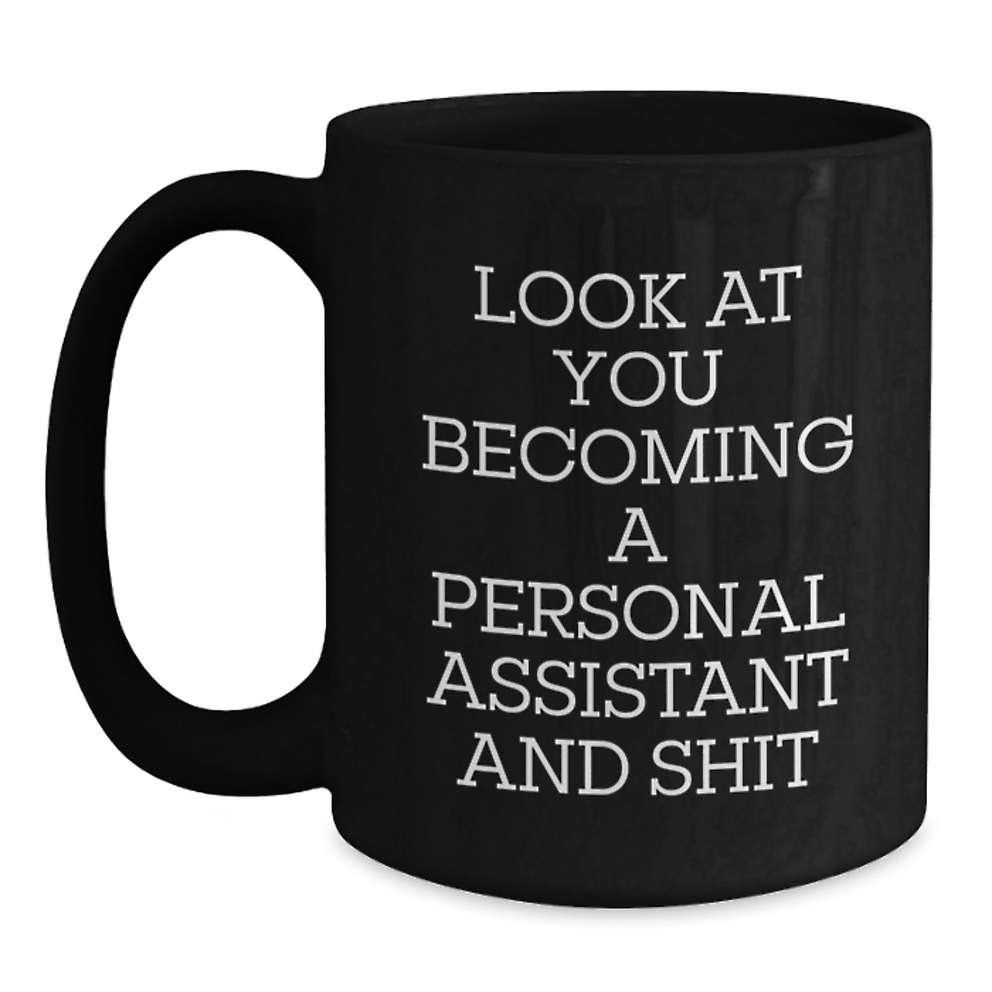 Funny Personal Assistant Black Coffee Mug Gifts for Graduation from Friends, Personal Assistant Unique Funny Gift Ideas - Main