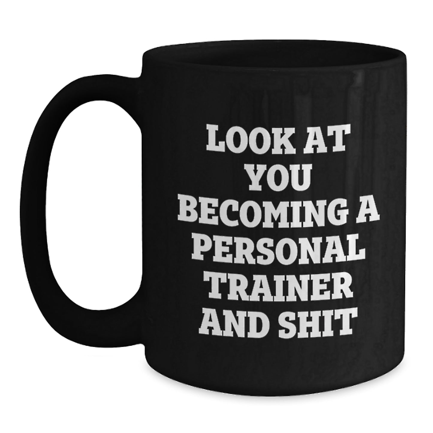 Personal Trainer Christmas Unique Gifts from Friends to Men Becoming A, Funny Quote Inspired Black Coffee Mug for Personal Trainer, 15oz Ceramic Mug - Main