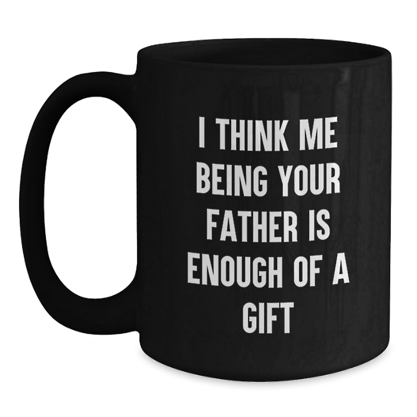 Funny Fathers Day Gift Ideas, Unique Black Coffee Mug for Dad, Gifts from Family to Father on Birthday and Father's Day - Main