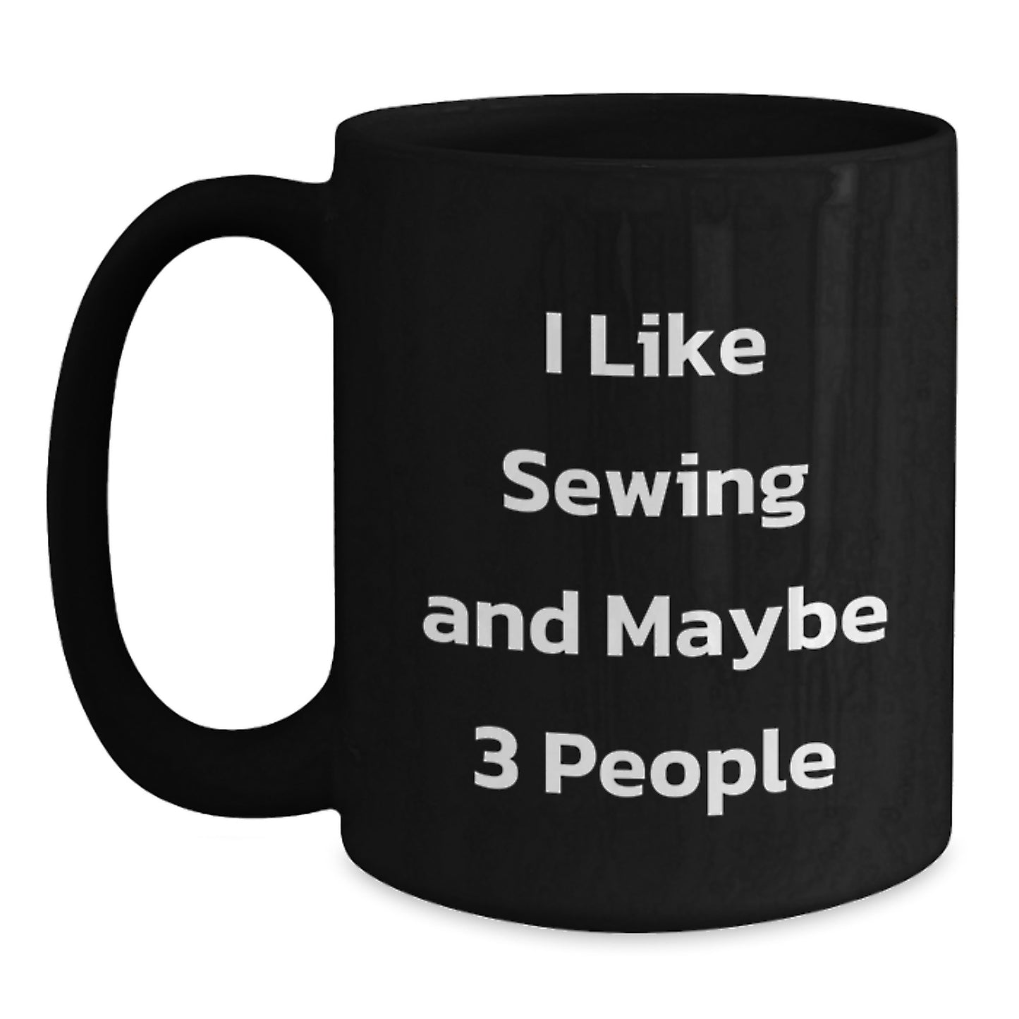 Sewing Enthusiasts Gifts from Friends for Sewing Lovers Black Coffee Mug Funny Quote Christmas Unique Presents - Main