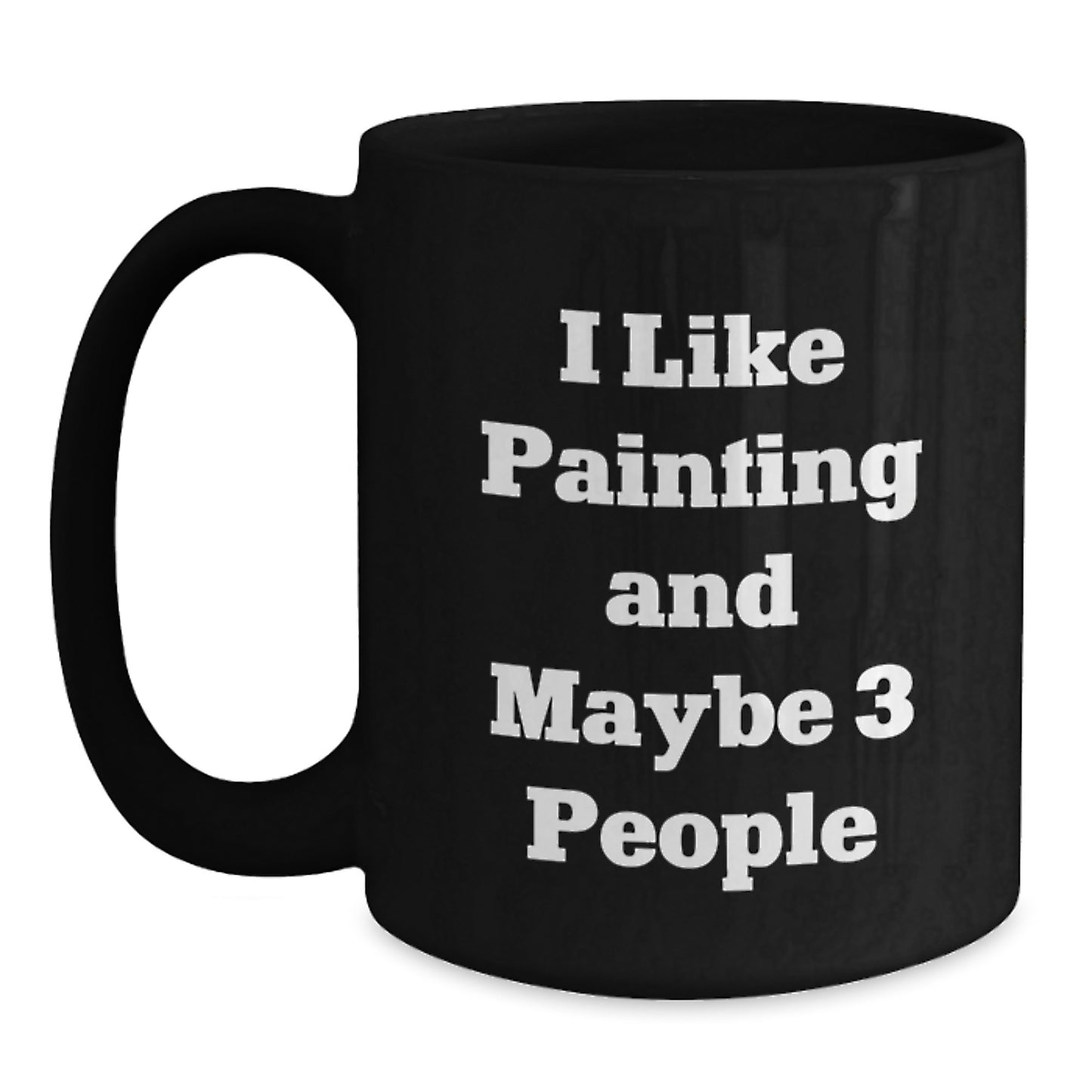 Funny Painting Quote Black Coffee Mug Gifts from Family, Gifts for Painting Lovers on Mother's Day, Unique Black Coffee Mug for Painting Enthusiasts - Main