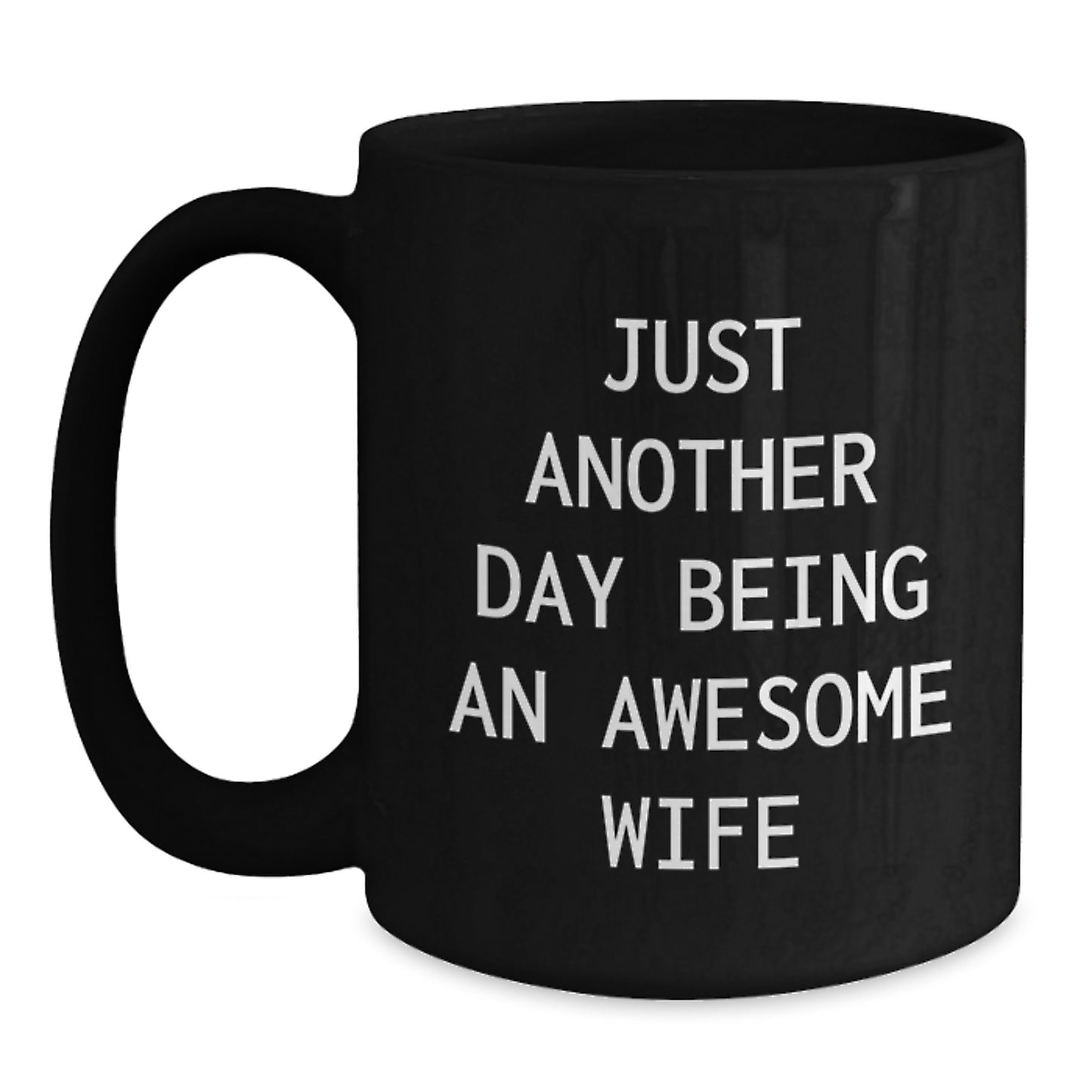 Funny Quotes Wife Black Coffee Mug Gifts from Men to Wife on Mother's Day Unique - Main