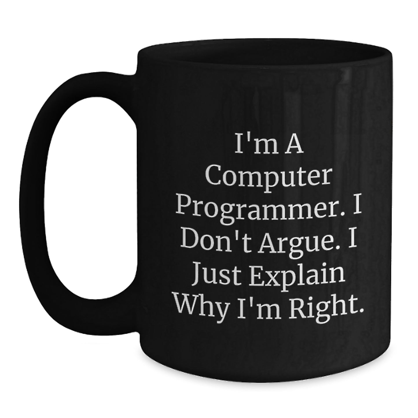 Funny Quotes for Computer Programmers, Black Coffee Mug, Graduation Unique Gifts from Friends to Computer Programmer Men - Main
