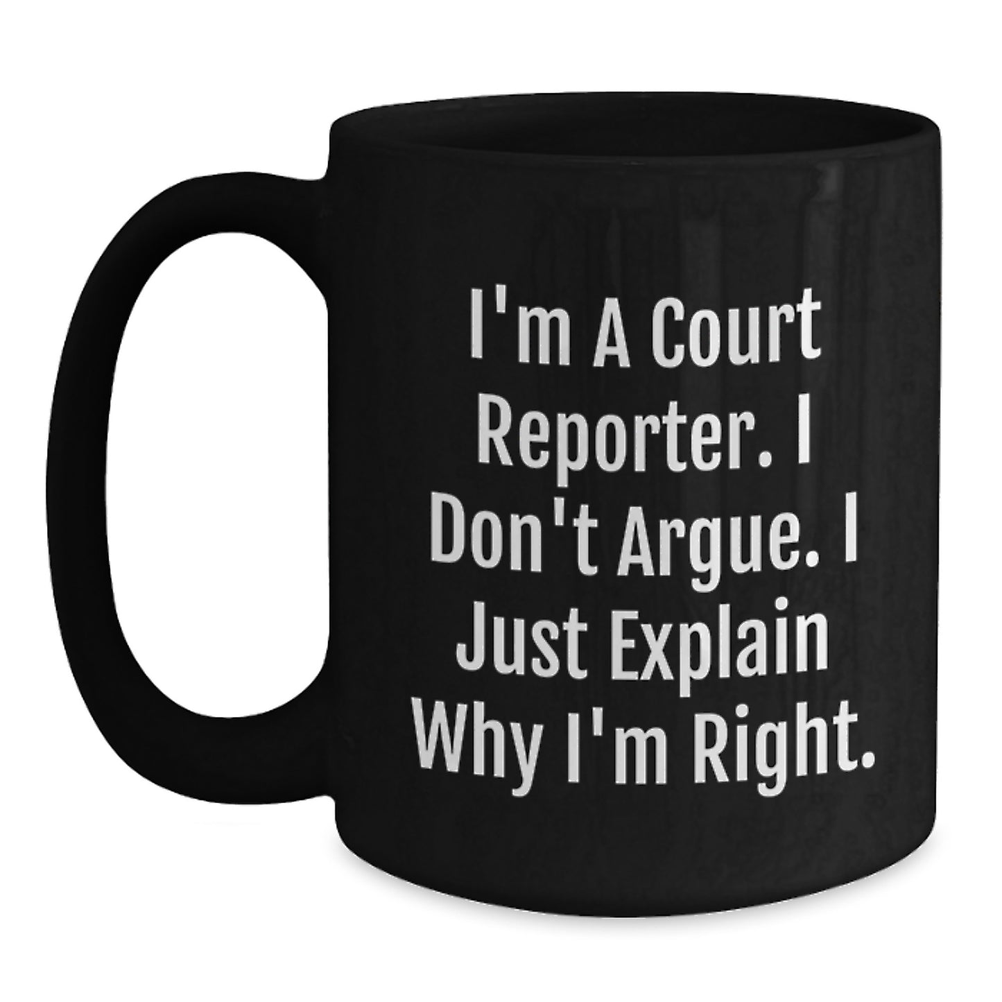 Funny Court Reporter Gifts for Court Reporter - Gifts from Friends, Inspirational Black Coffee Mug, Court Reporter Humor - Main