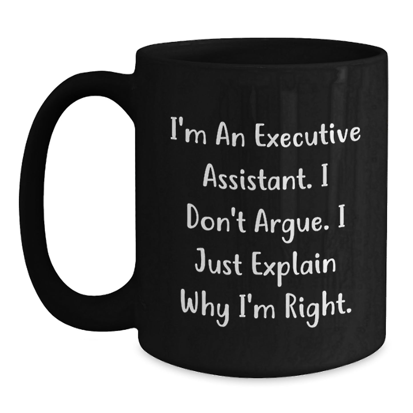 Executive Assistant Gifts, Funny Quote Black Coffee Mug, Gifts from Friends, Gifts for Men, Unique Gifts for Graduation - Main