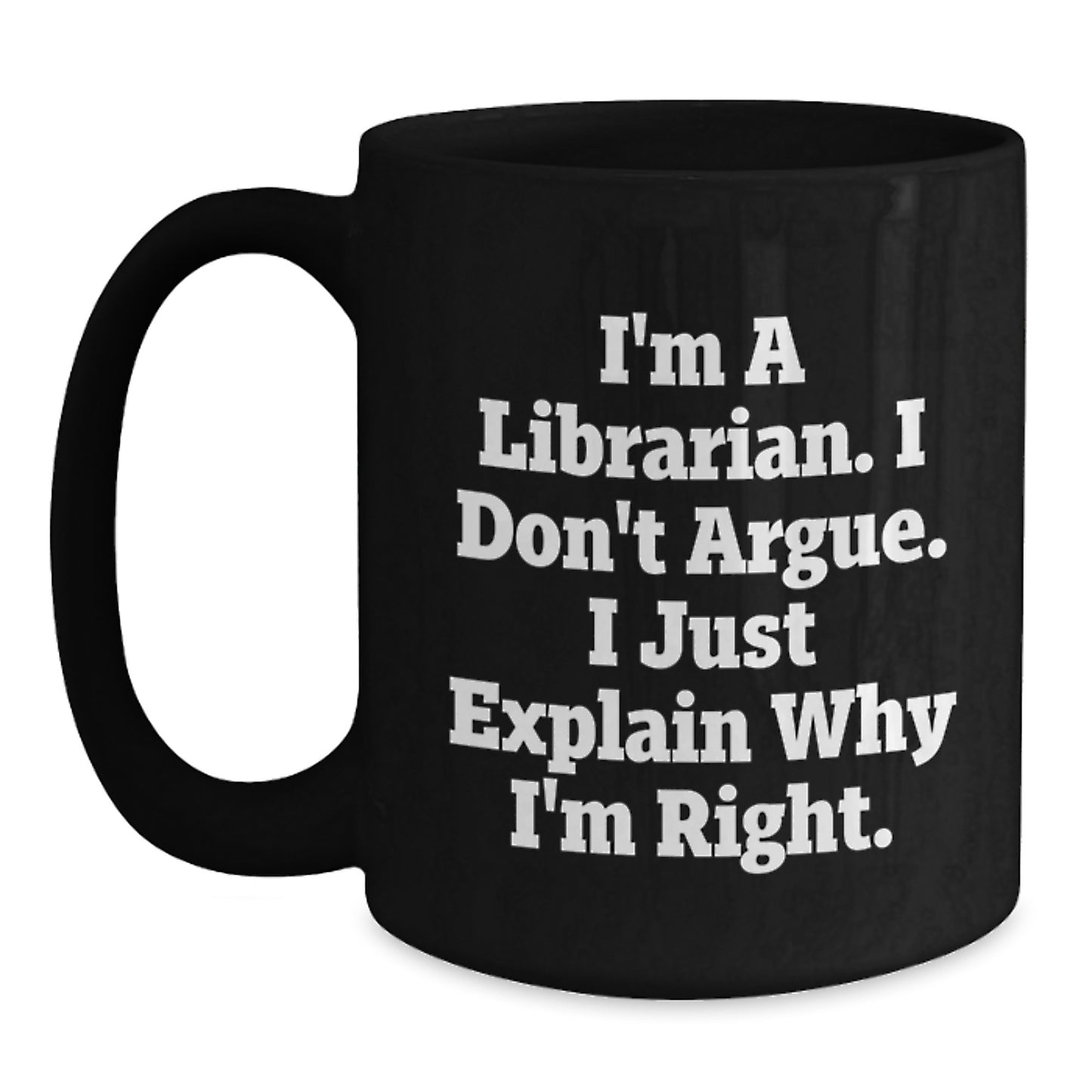 Funny Librarian Mugs, Gifts for Librarian, Black Coffee Mug, Librarian Quotes, Gifts from Family, Mother's Day Unique Gifts - Main