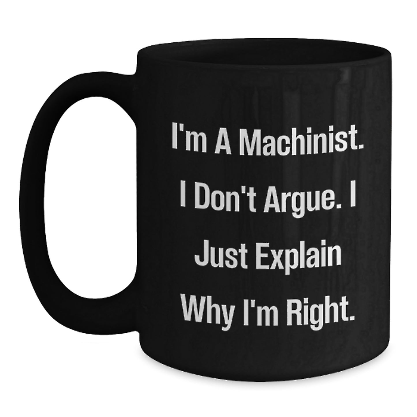Unique Funny Machinist Gifts from Men, Gifts for Machinist, Black Coffee Mug, Mother's Day Unique Ideas - Main