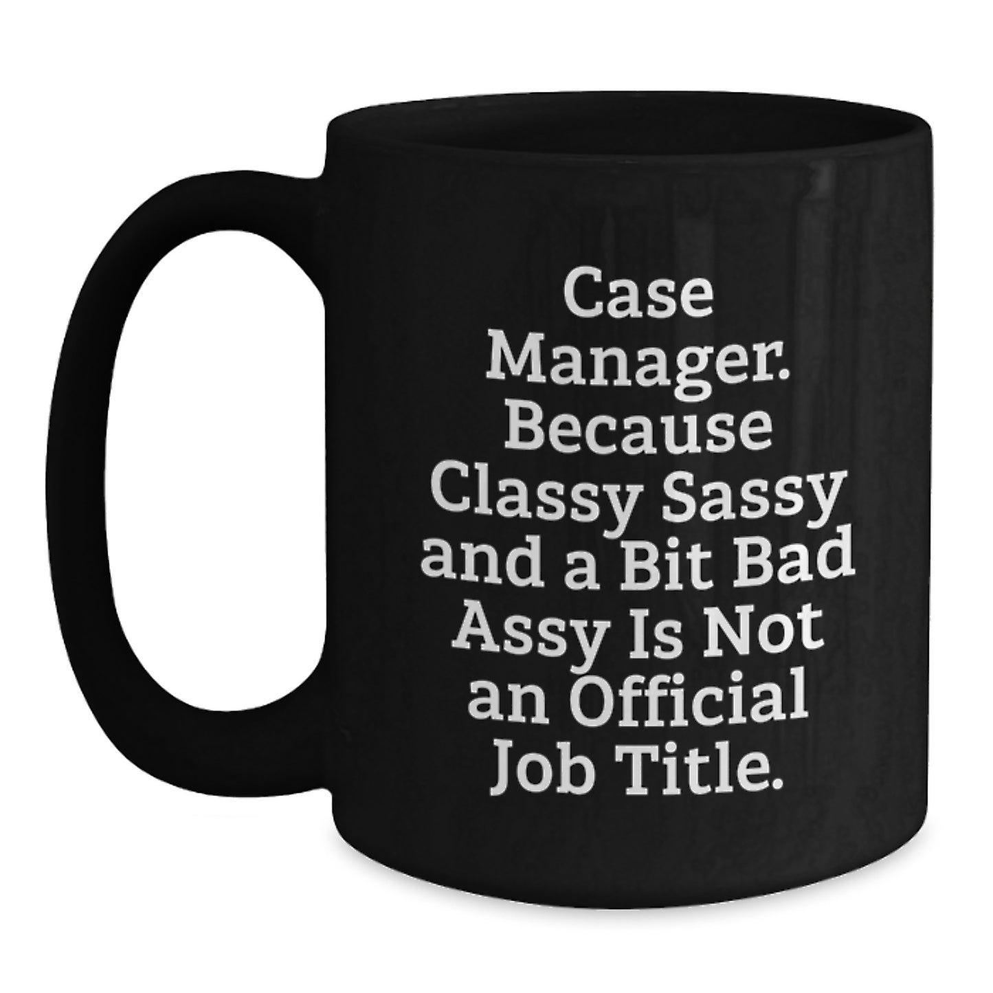 Funny Case Manager Gift, Encouragement Mugs for Graduation, Black Coffee Mug Gifts from Friends to Family - Main