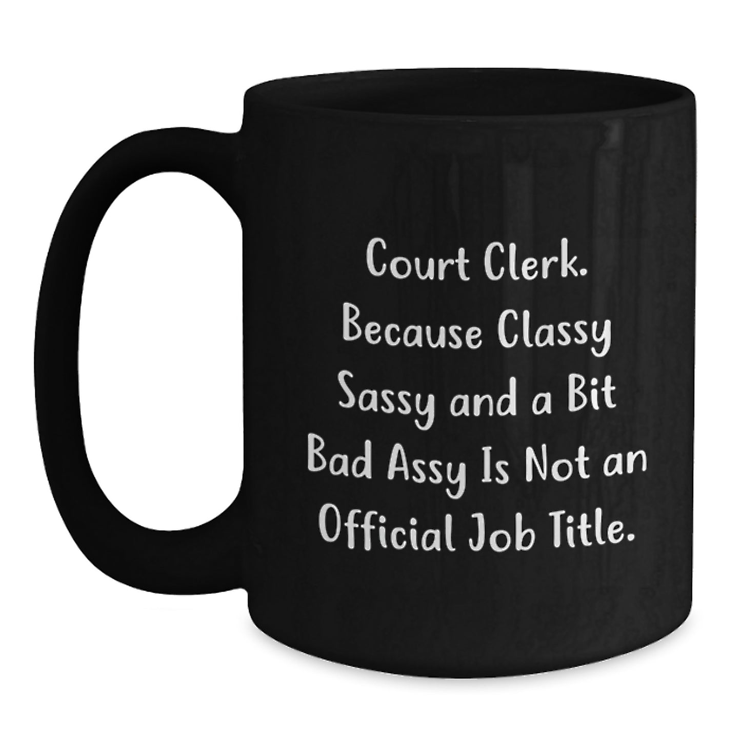Funny Court Clerk Black Coffee Mugs Gifts from Men for Court Clerks, Unique Mother's Day Unique Gifts - Main