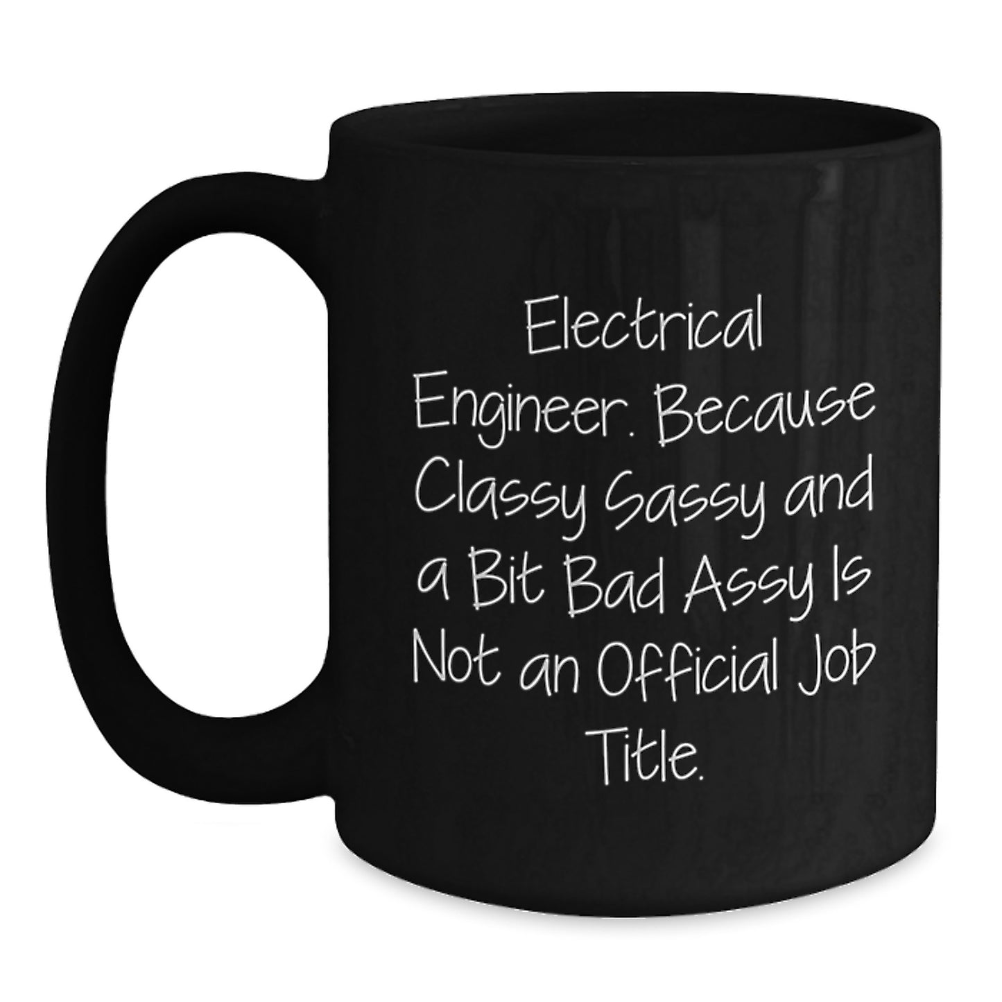 Funny Electrical Engineer Gifts for Birthday, Black Coffee Mug for Electrical Engineer, Electrical Engineer Coffee Mug, Gifts from Friends for Electrical Engineer - Main
