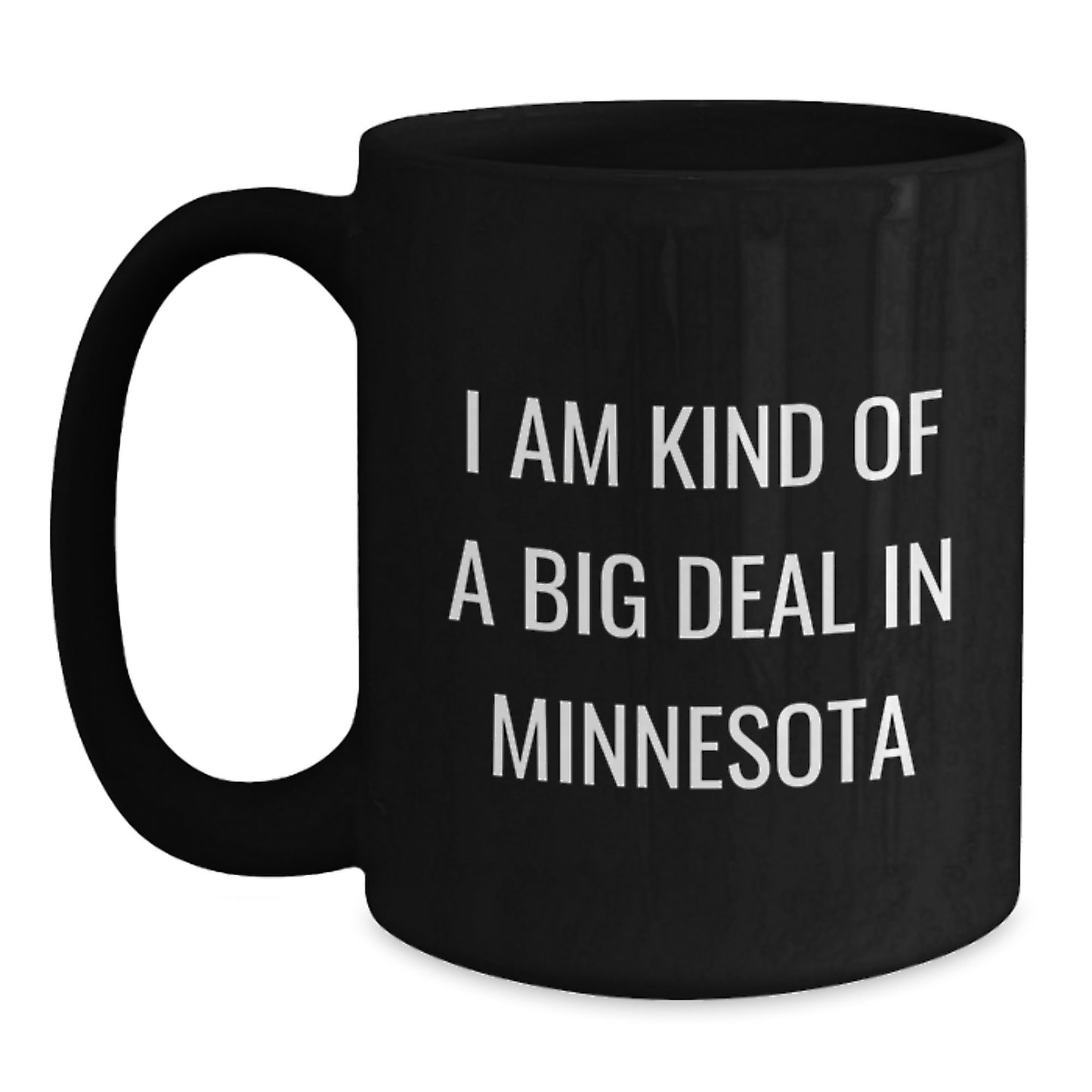 Funny Minnesota Quote Gifts from Men to Friends Birthday Unique Gifts Black Coffee Mugs 11oz or 15oz - Main