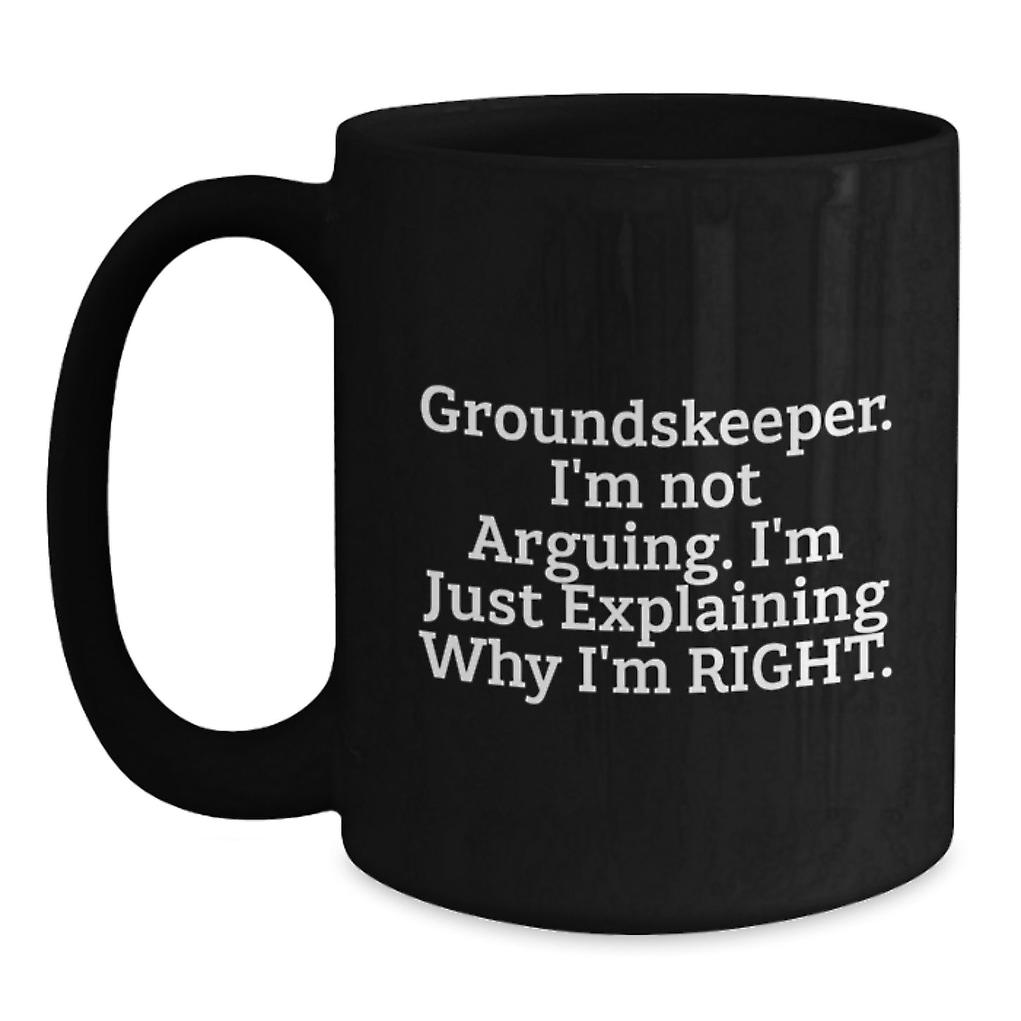 Funny groundskeeper Gifts for Him, Unique groundskeeper Black Coffee Mug from Friends, Funny Graduation Unique Gifts - Main