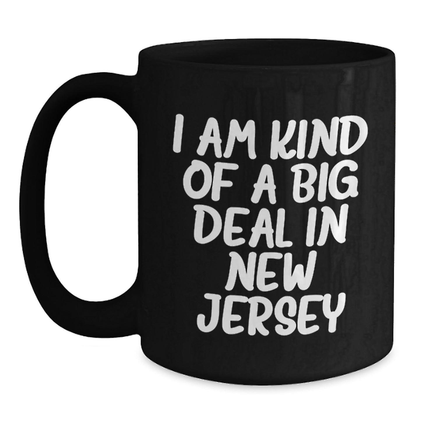 New Jersey Funny Gifts from Men to New Jersey Dads, Black Coffee Mugs, I'm Kind of a Prime Selection in New Jersey - Main