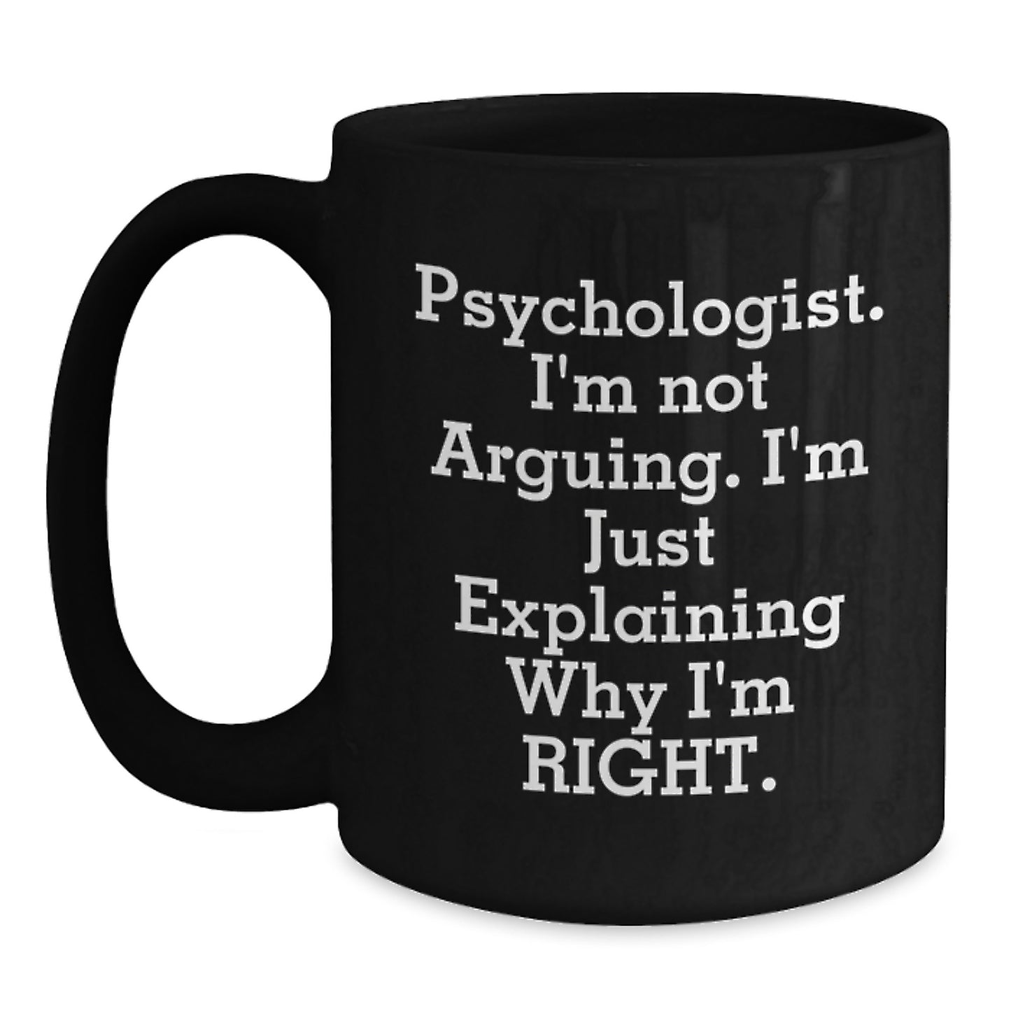 Funny Psychologist Gifts from Friends, Mother's Day Unique Gifts for Psychologist - Black Coffee Mug - Main