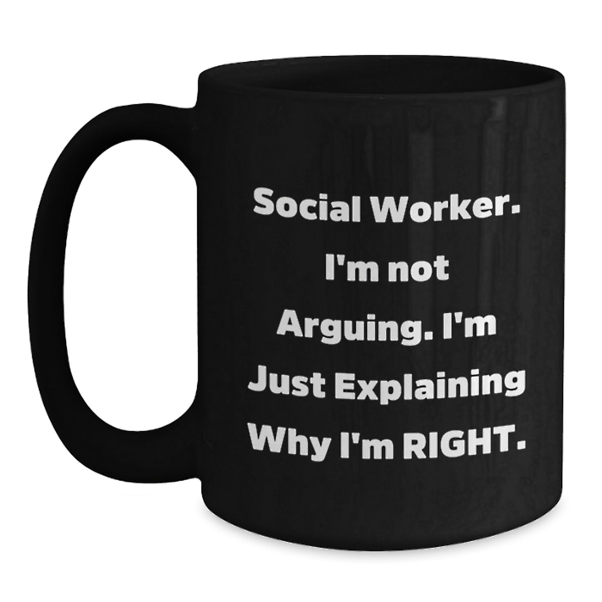Social Worker Funny Quote Black Coffee Mug Gifts from Men to Social Worker on Mother's Day - Main
