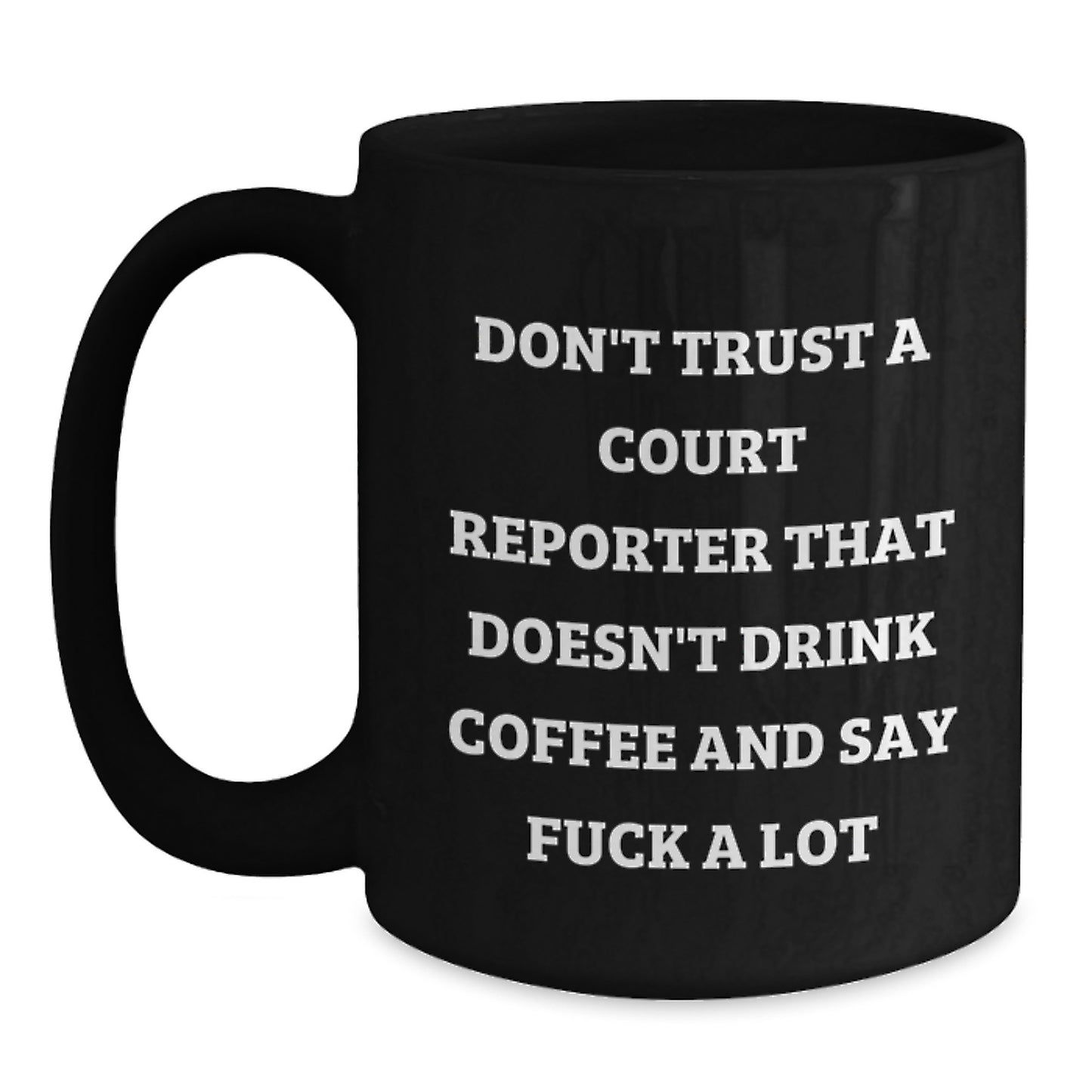 Funny Court Reporter Gifts, Court Reporter Coffee Lover Mug, Gifts from Friends for Court Reporter Graduation - Main