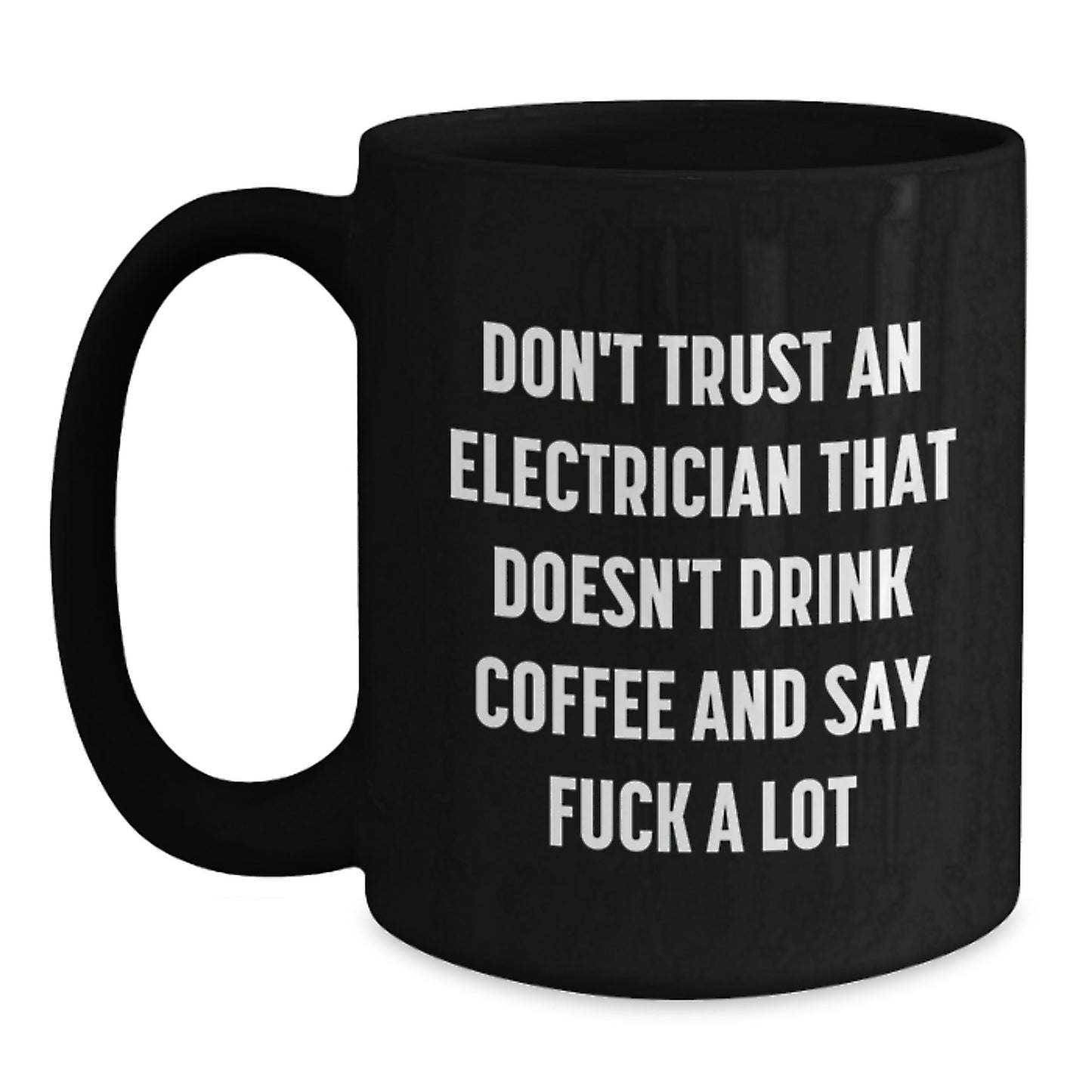 Funny Electrician Gifts for Men from Friends, Black Coffee Mug Electrician Inspiration, Unique Graduation Unique Gifts - Main