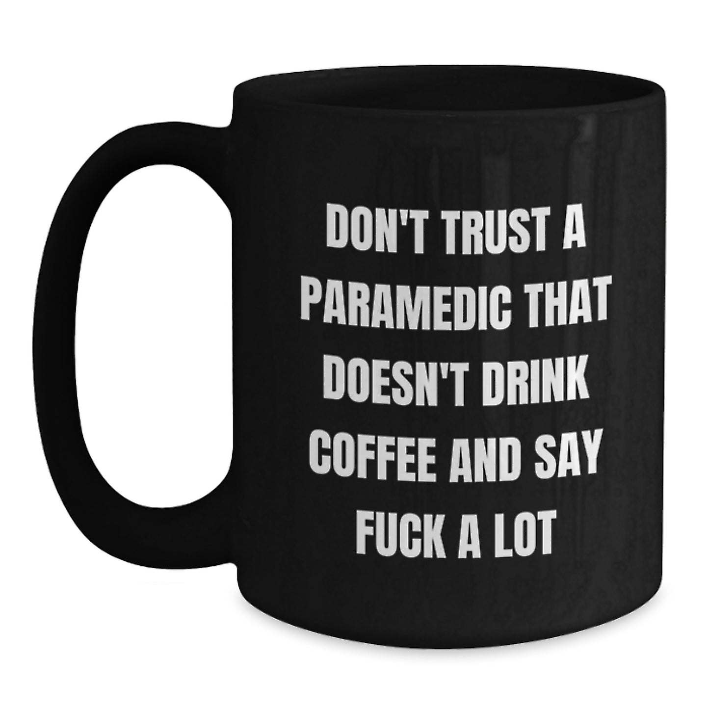 Funny Rescue Worker Gift for Graduation, Black Coffee Mug, Say 'F--k A Lot' Mugs, Gifts from Men to Rescue Worker Friends - Main