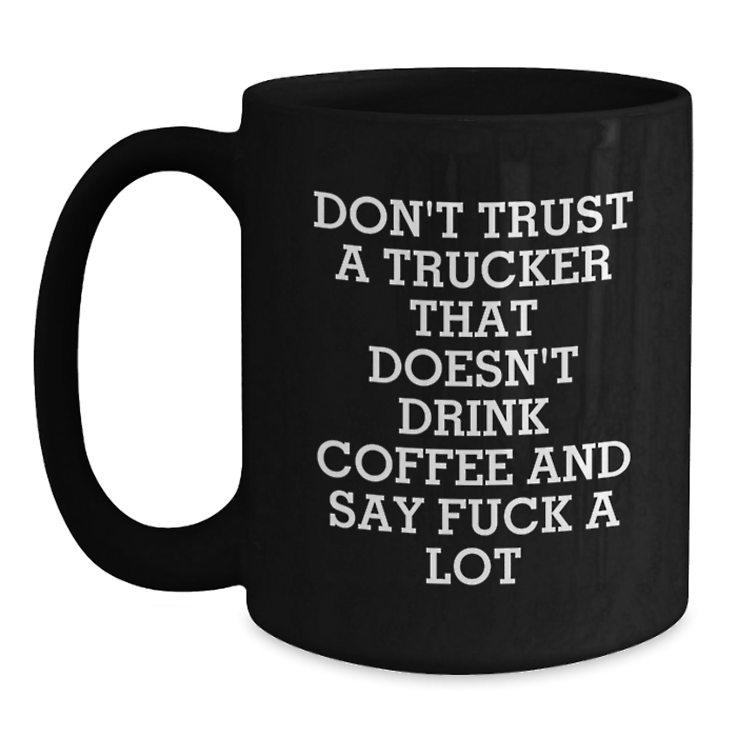 Funny Humor Gifts from Friends to Trucker Black Coffee Mugs for Men, Unique Graduation Ceremony - Main